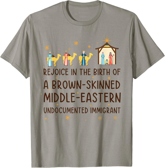 Rejoice In The Birth Of A Brown-skinned Middle-eastern T-Shirt - T-Shirt | Sand