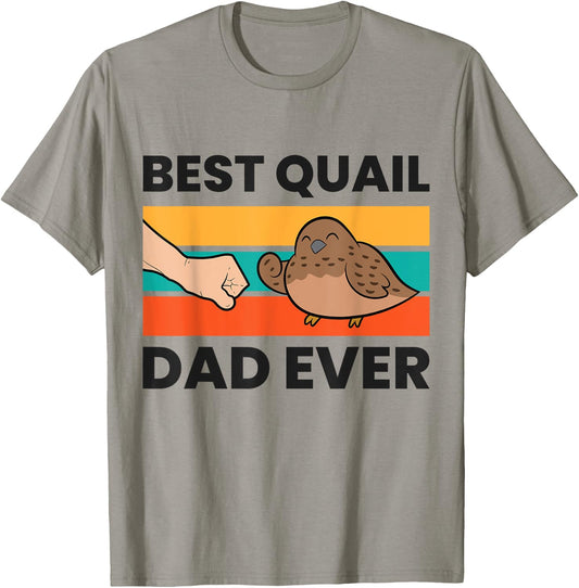Best Quail Dad Ever Funny Quail Bird T-Shirt - T-Shirt | Sand