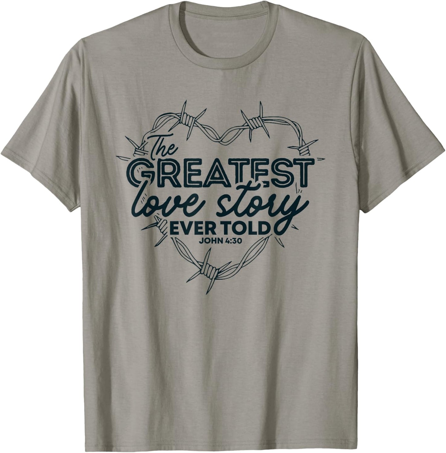 The Greatest Love Story Ever Told Heart Valentine T-Shirt - T-Shirt | Sand
