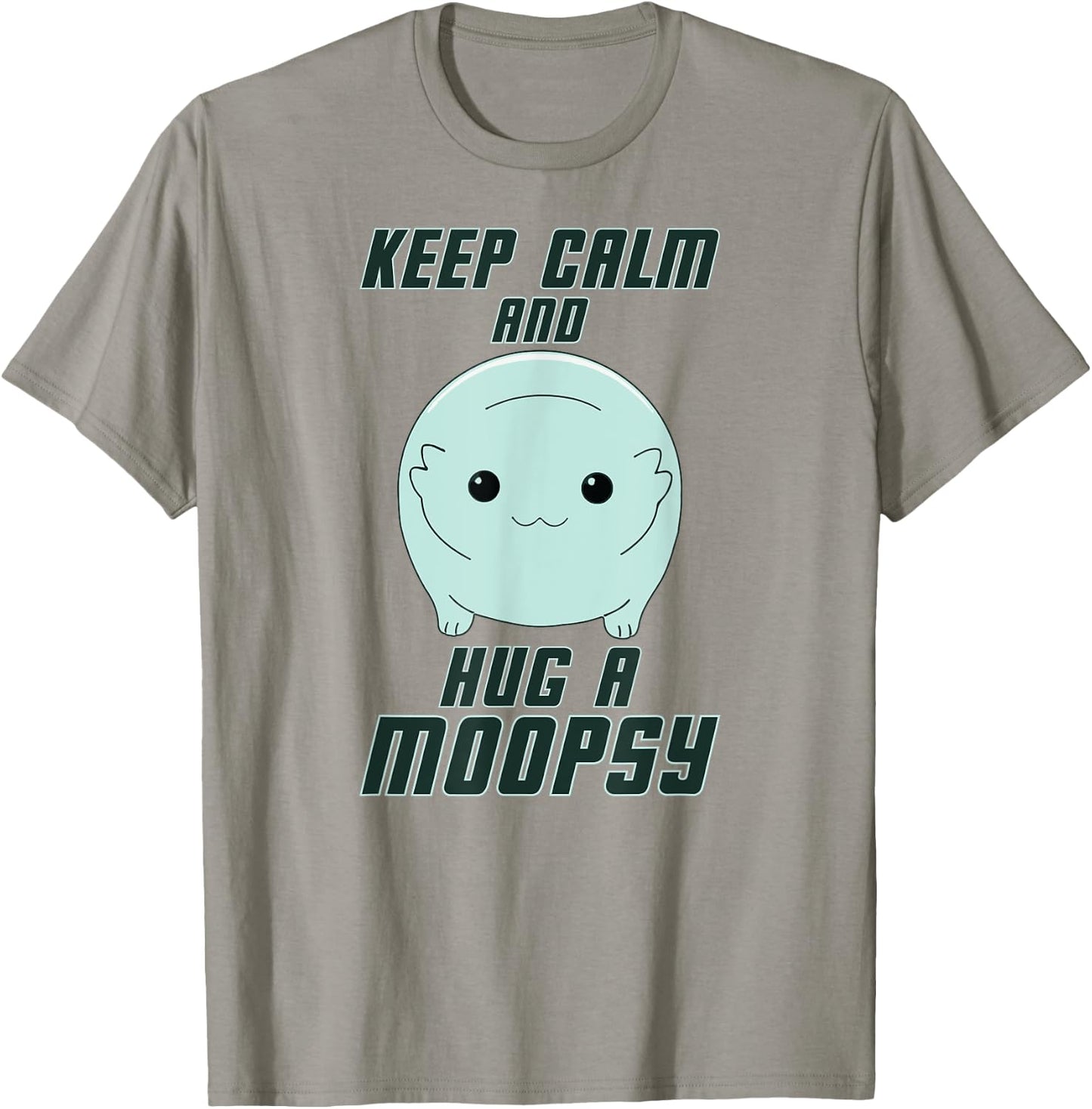Keep Calm and Hug a Moopsy (Dark Text) T-Shirt - T-Shirt | Sand