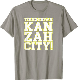 Touchdown Kan Zah City! KC (Kansas City) T-Shirt - T-Shirt | Sand