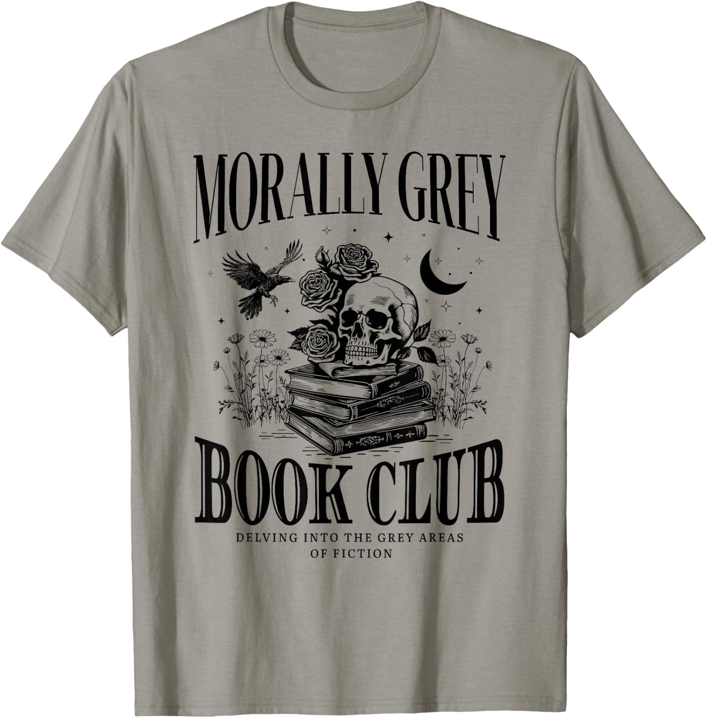 Morally Grey Book Club Skeleton Funny Books Lover Bookworm T-Shirt - T-Shirt | Sand