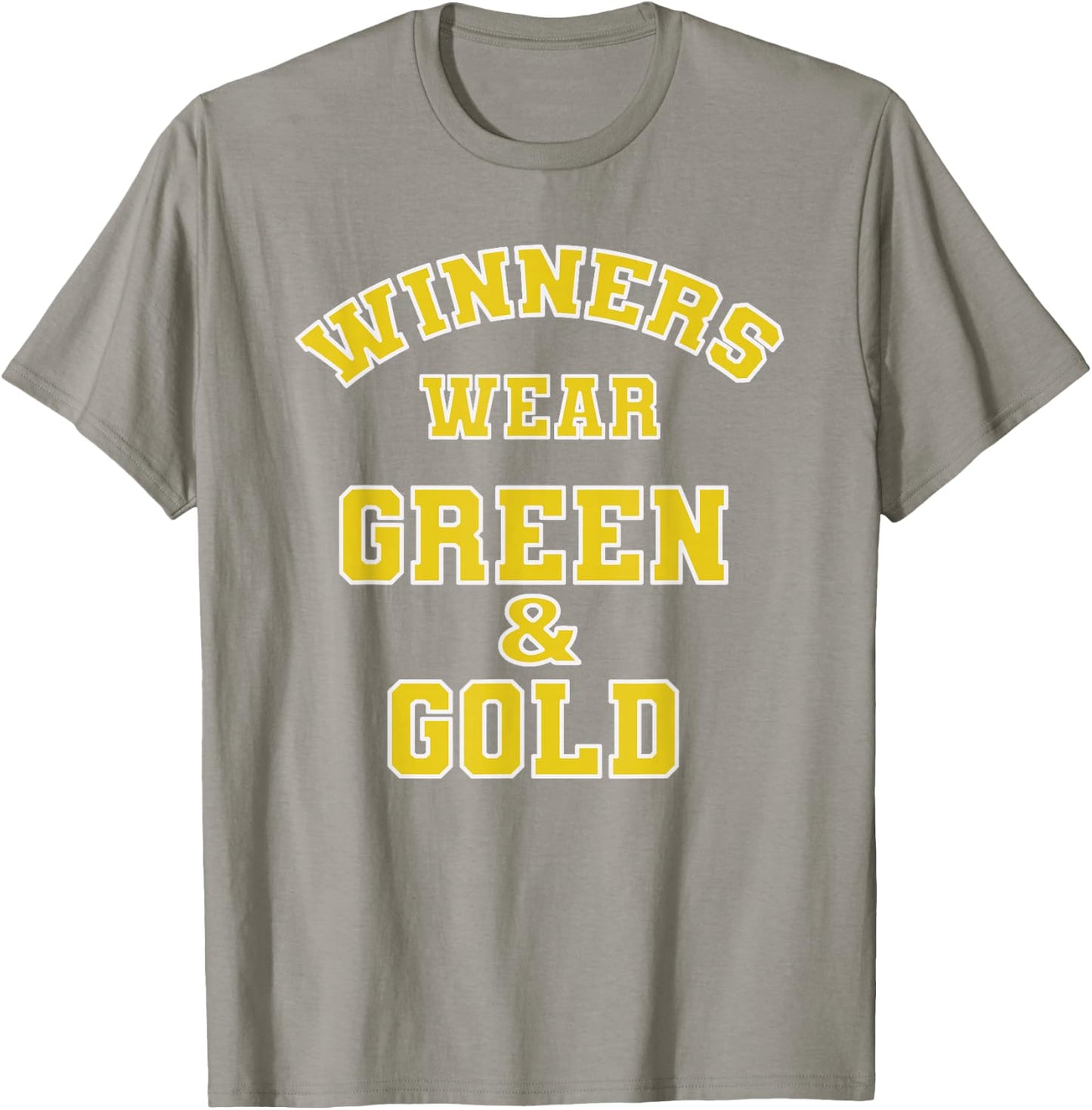 Winners Wear Green & Gold Football Sporting Event Team Pride T-Shirt - T-Shirt | Sand