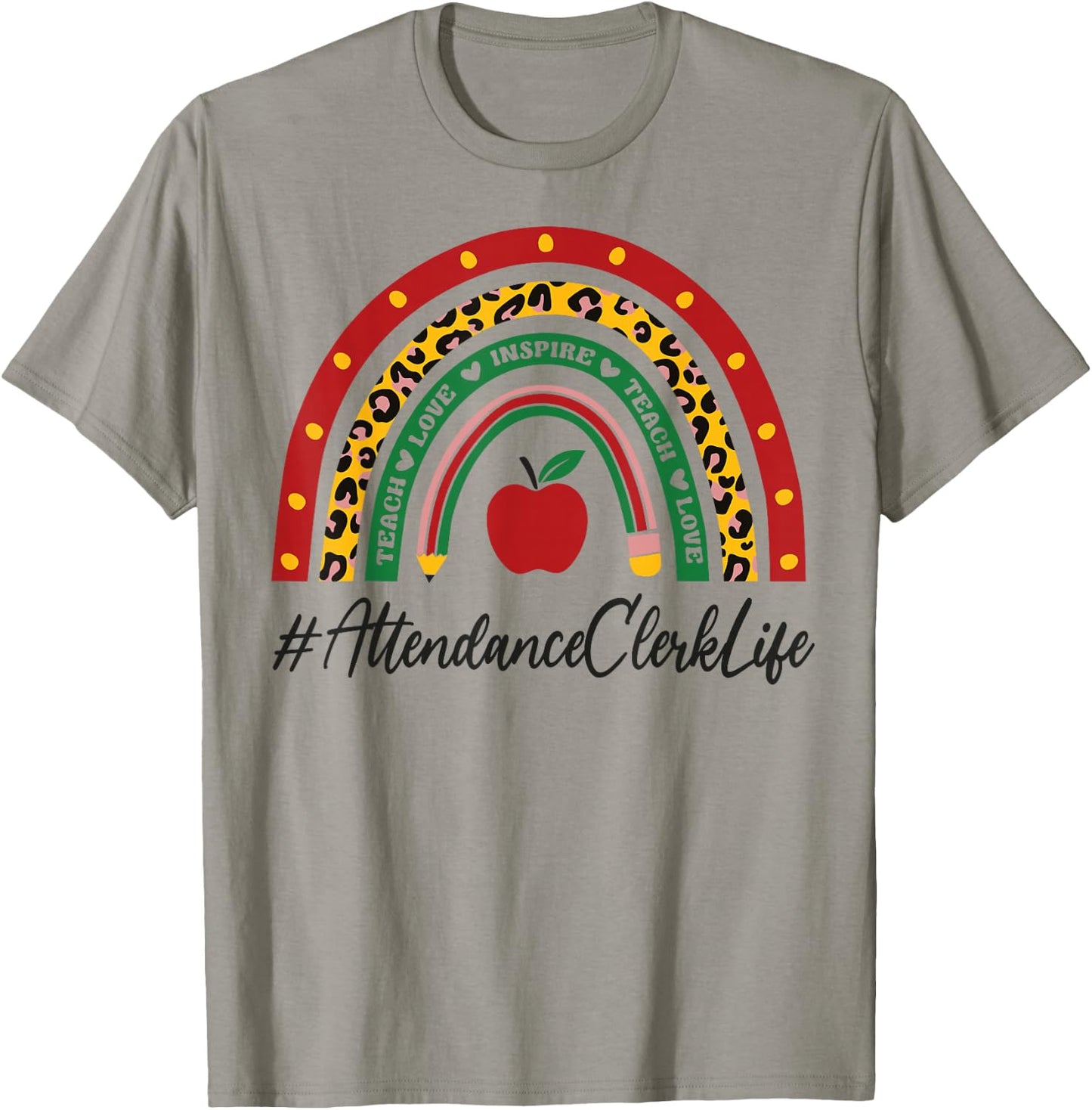 Attendance Clerk Rainbow Appreciation Day Back To School T-Shirt - T-Shirt | Sand