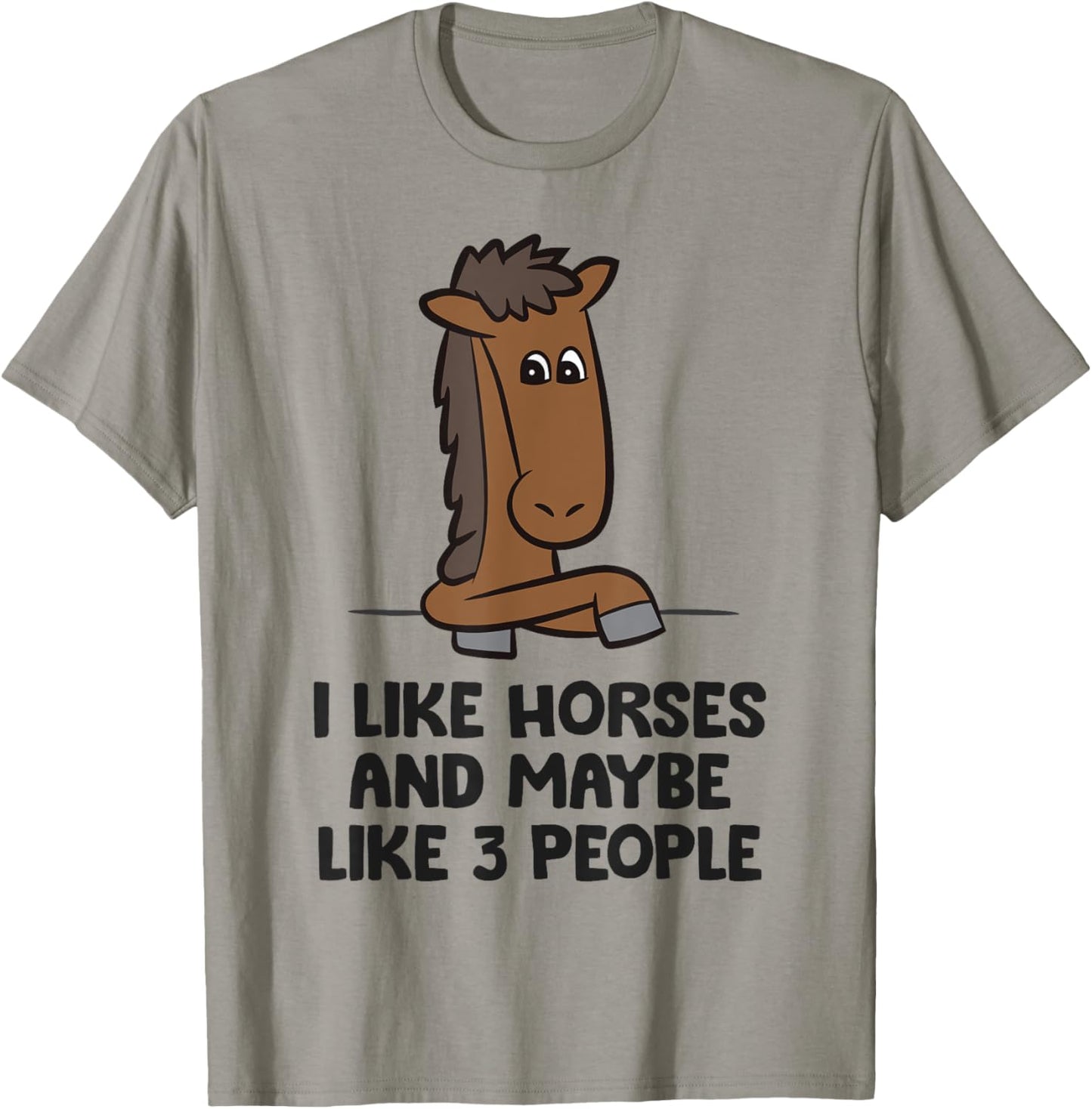 I Like Horses And Maybe Like 3 People Equestrian Horse T-Shirt - T-Shirt | Sand