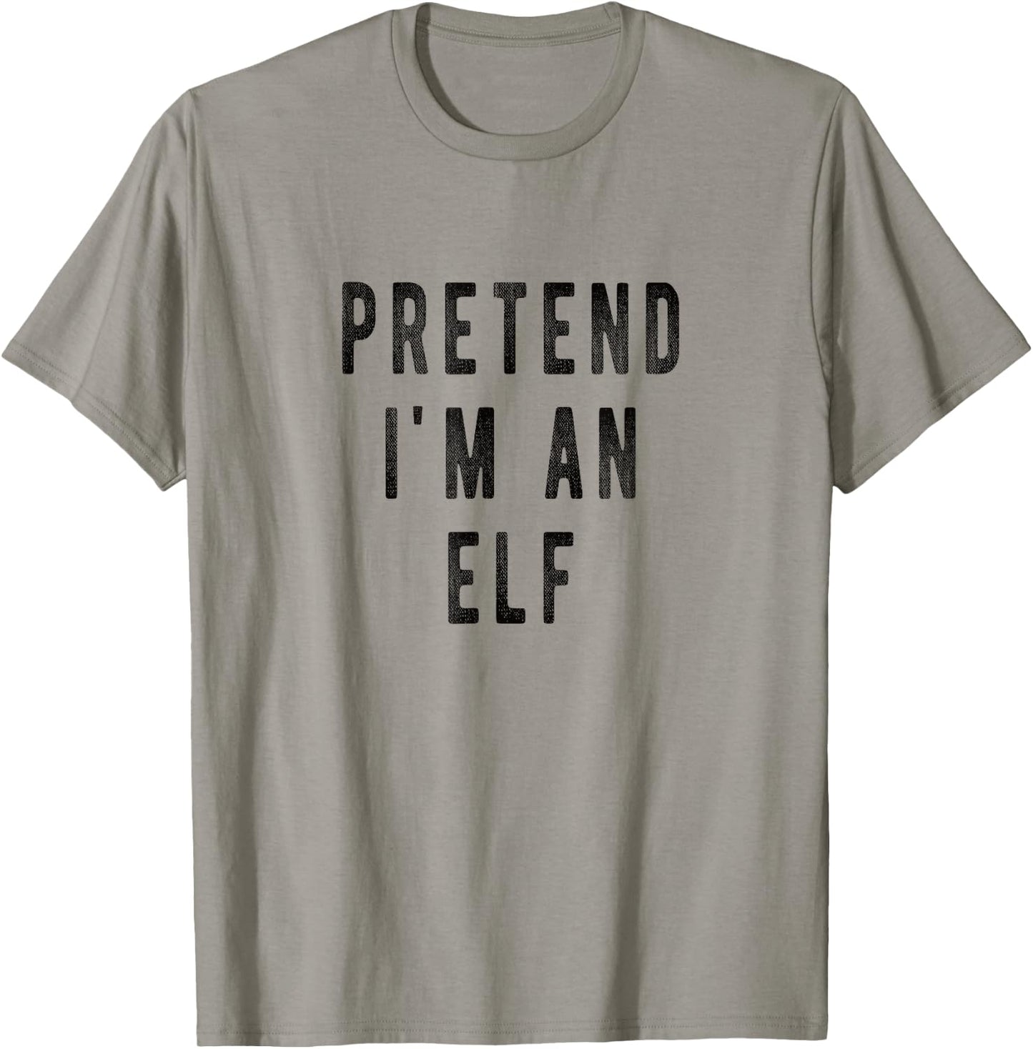 Pretend i am an Elf Lazy Christmas Costume Kids Adults Xmas T-Shirt - T-Shirt | Sand