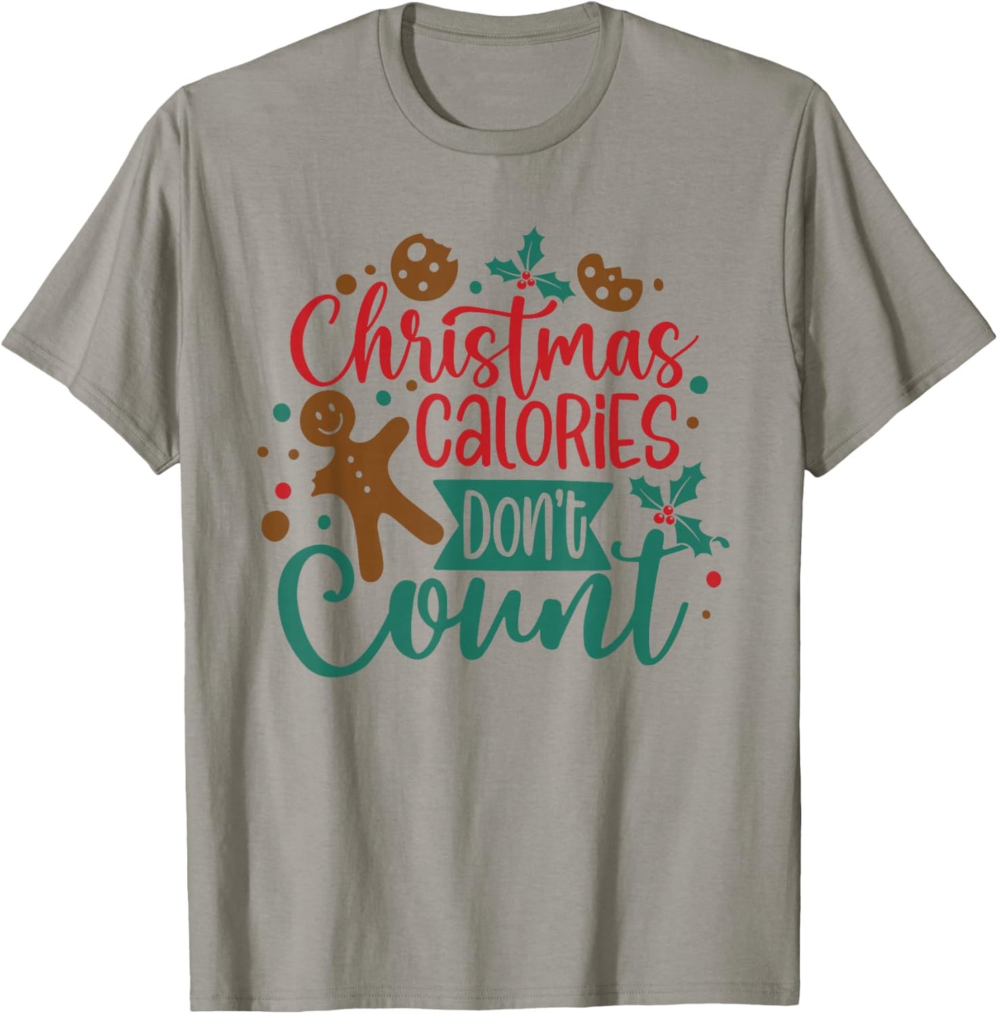 Christmas Calories Don't Count Diet Workout Gym Exercise T-Shirt - T-Shirt | Sand