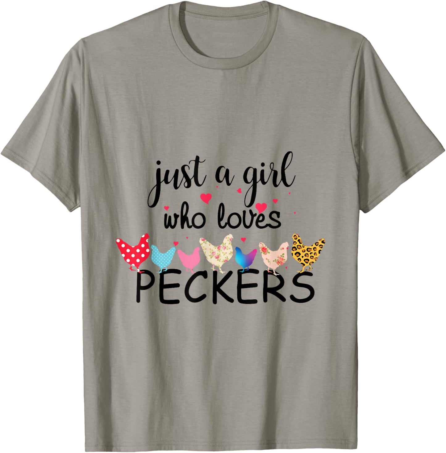 Just a Girl Who Loves Peckers T-Shirt - T-Shirt | Sand