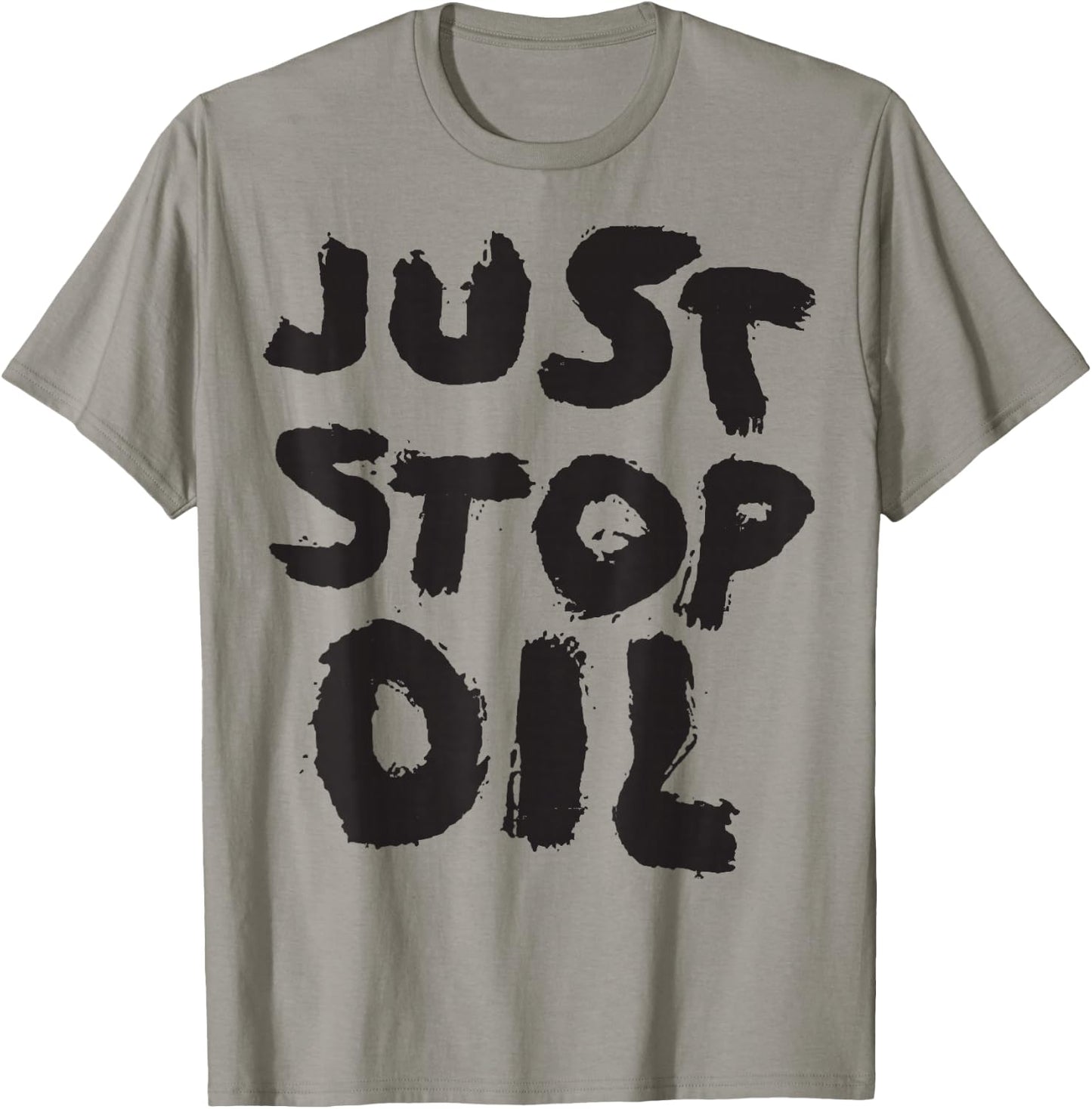 Just Stop Oil Save the Earth Just Stop Oil T-Shirt - T-Shirt | Sand