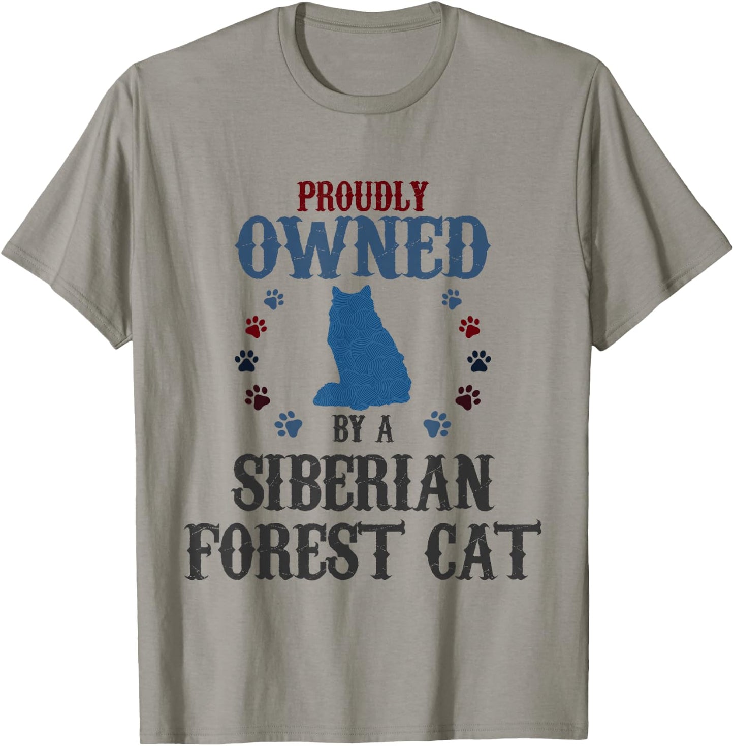 Proudly Owned By A Cat - Father Mother Siberian Forest Cat T-Shirt - T-Shirt | Sand