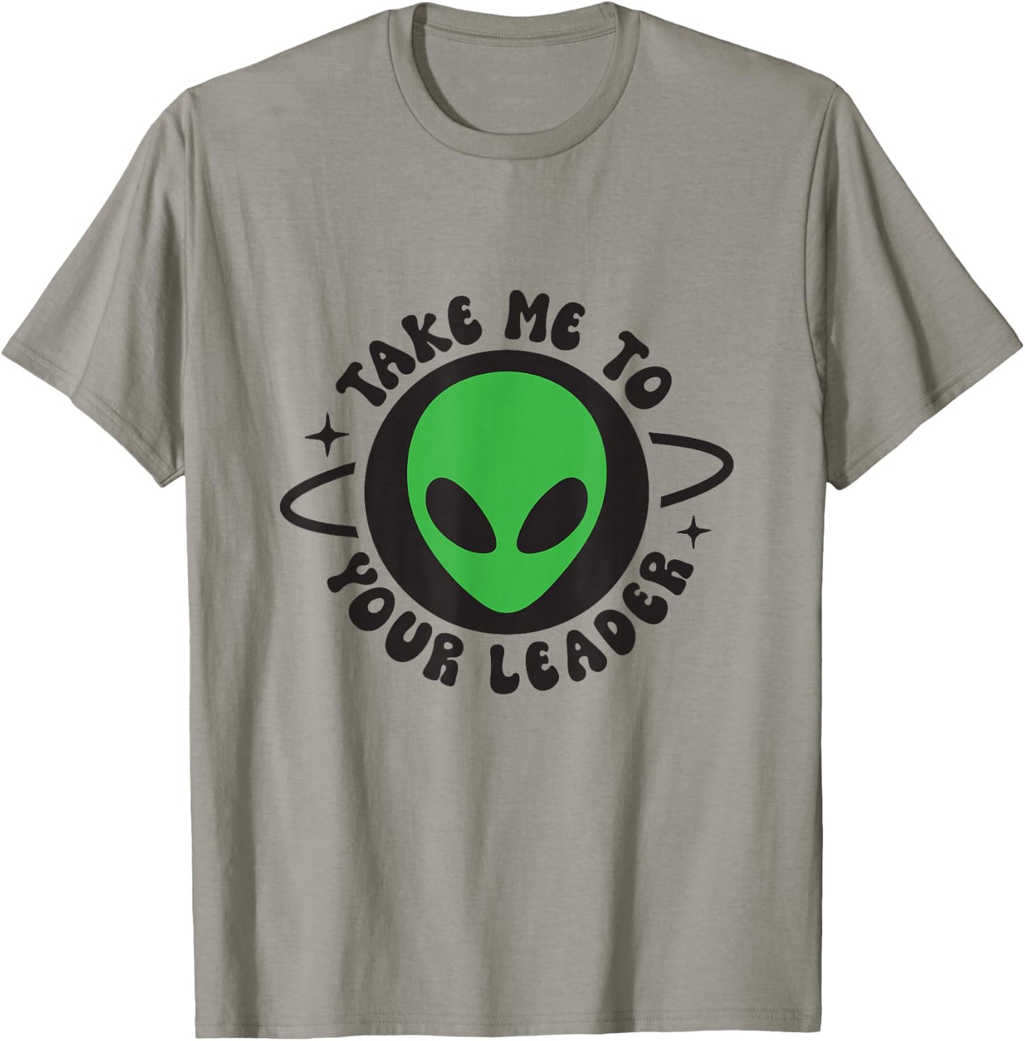 Take me to your leader T-Shirt - T-Shirt | Sand