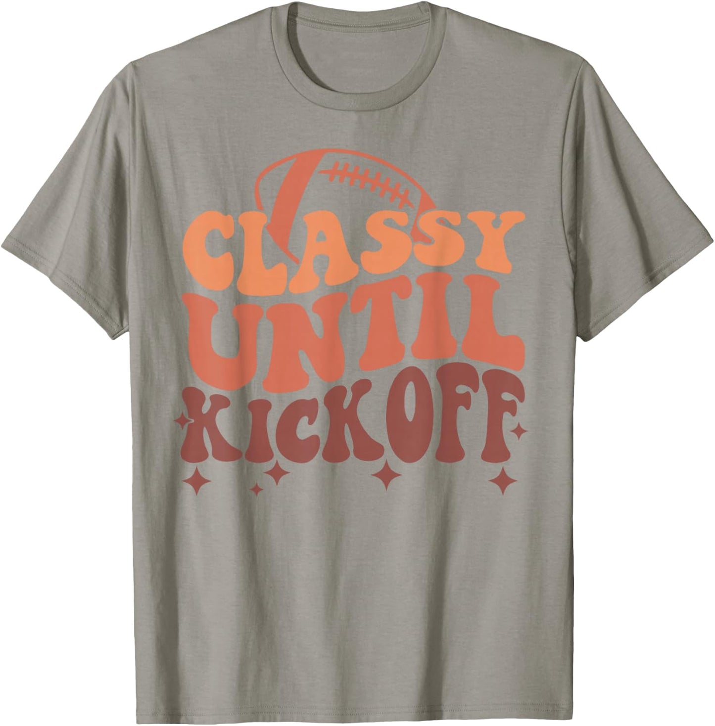 Funny Football Classy Until Kickoff Retro Game Day Women T-Shirt - T-Shirt | Sand