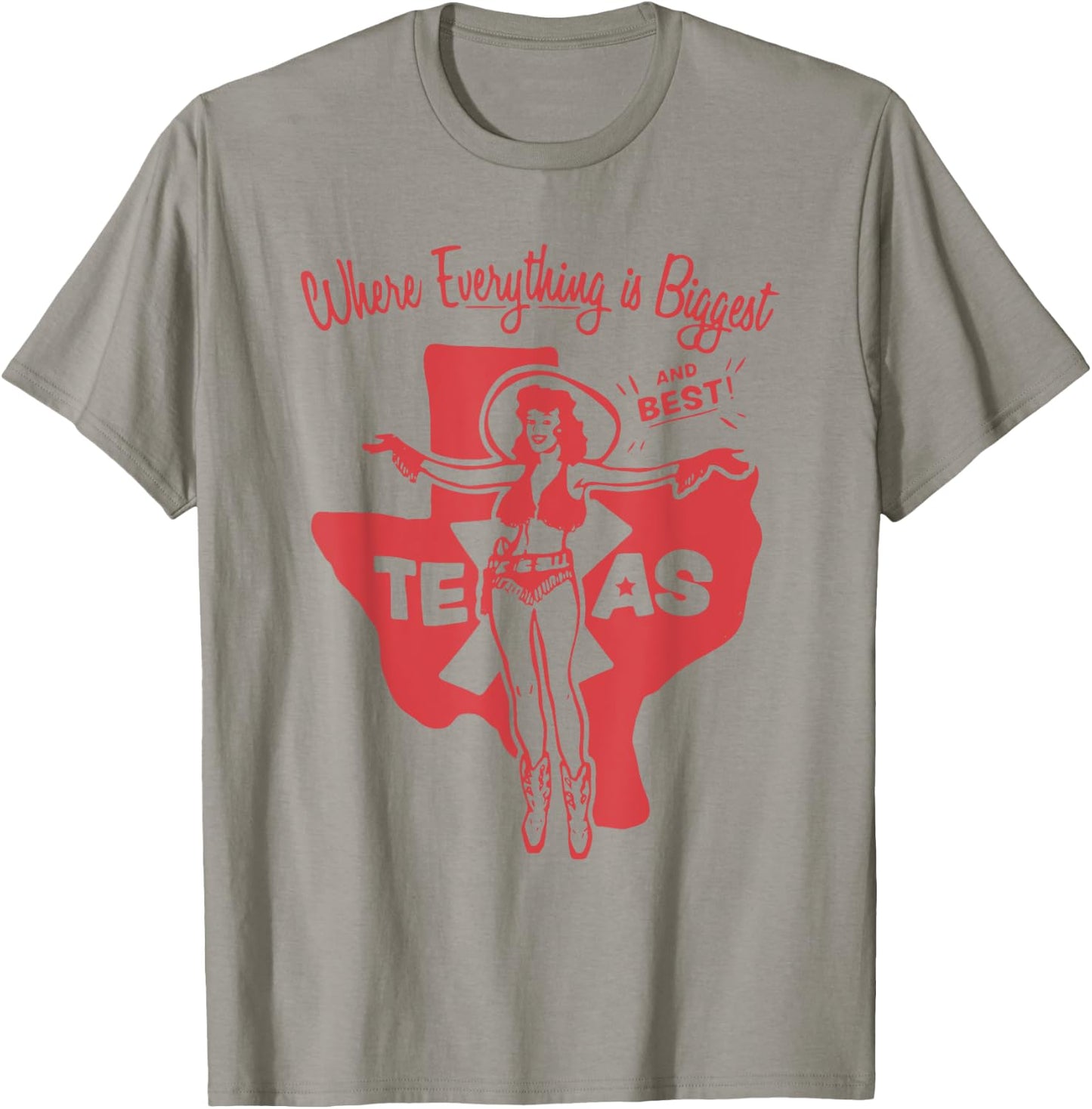 Where Everything is the biggest and best in Texas T-Shirt - T-Shirt | Sand