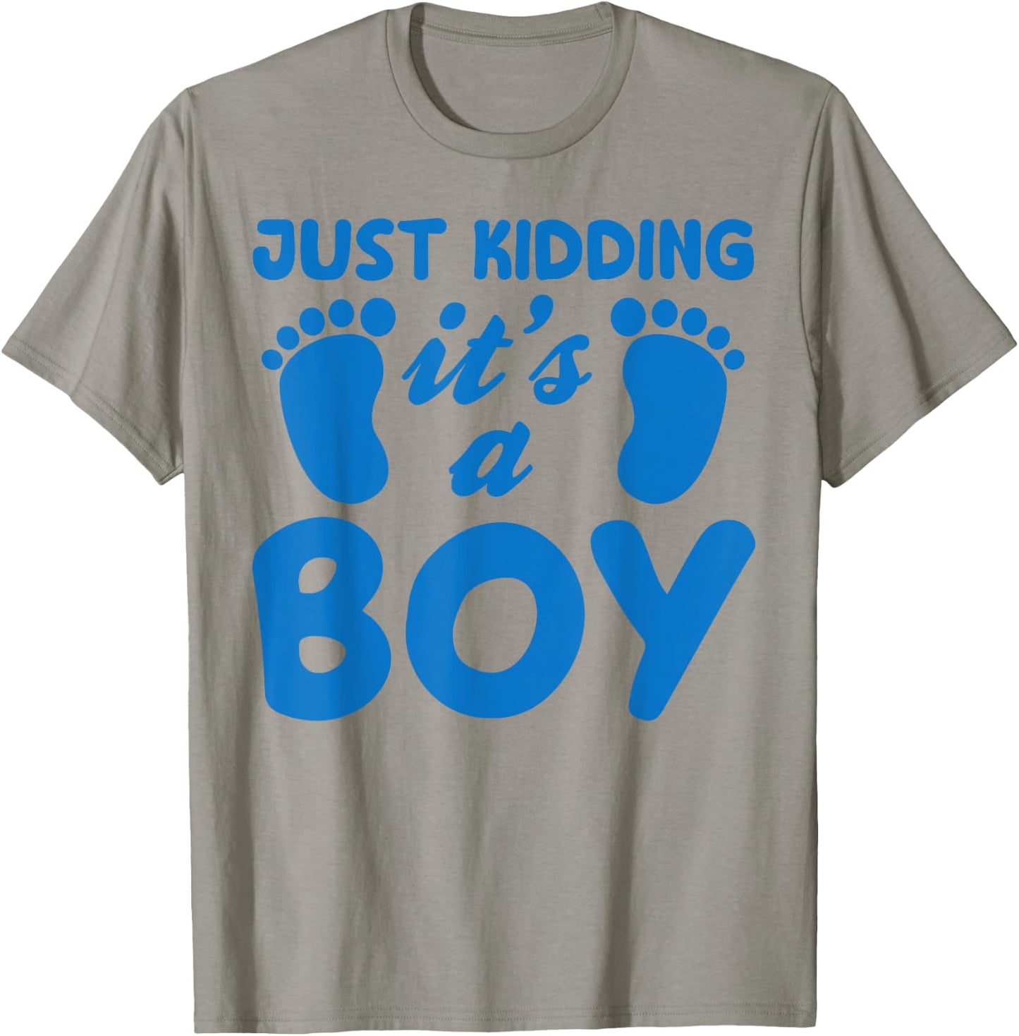Just Kidding It's a Boy Funny Pink Gender Reveal Party Day T-Shirt - T-Shirt | Sand