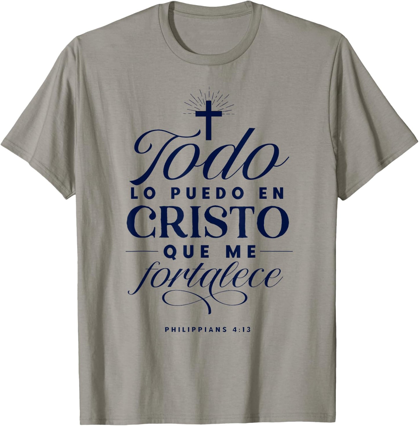 Todo Lo puedo En Cristo Que Me Fortalece Bible En Espanol T-Shirt - T-Shirt | Sand