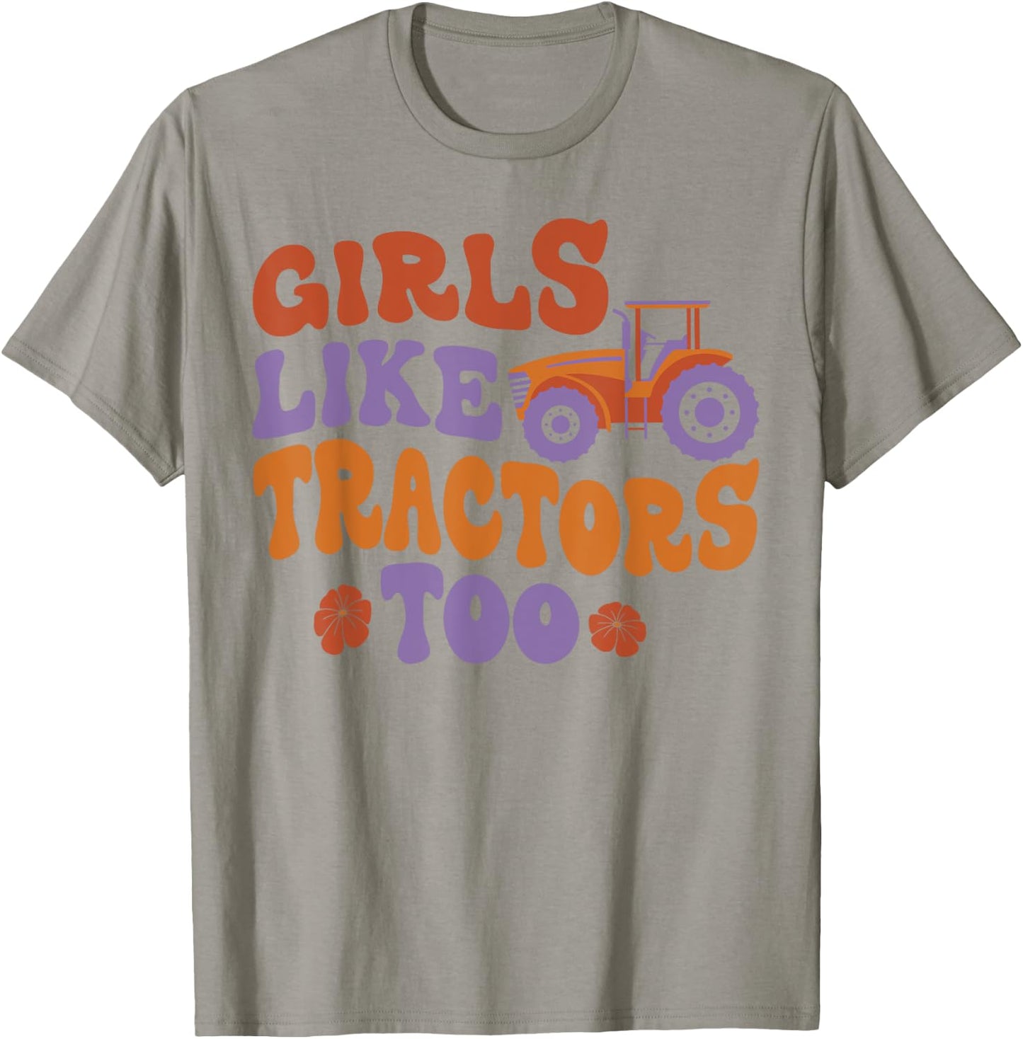 Farming Farmer Girl Tractor Tractor Girls Like Tractors Too T-Shirt - T-Shirt | Sand