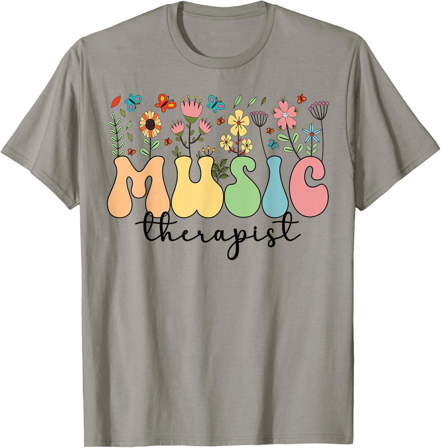 Music Therapist Flowers Music Therapy T-Shirt - T-Shirt | Sand