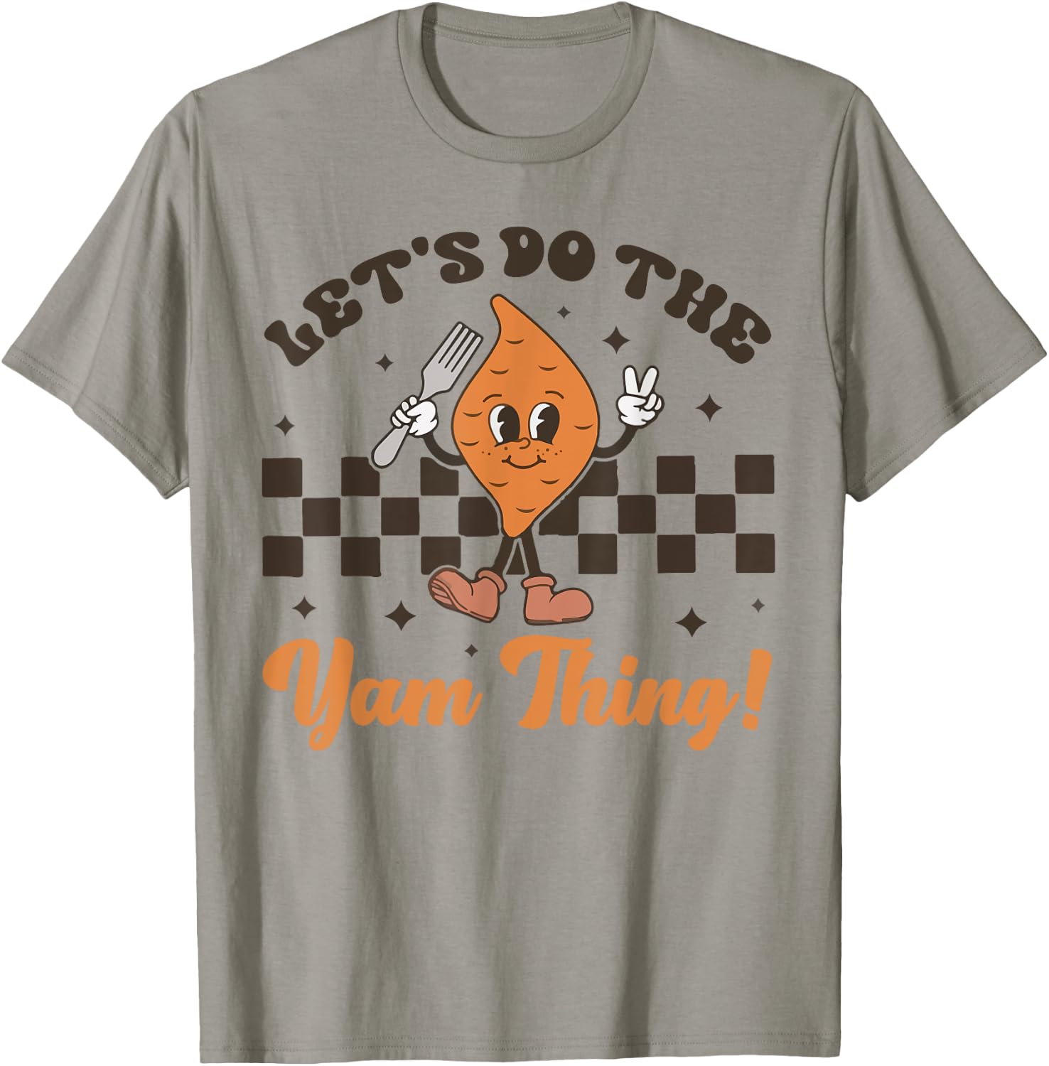 Let's Do the Yam thing Thanksgiving Funny Family Costume T-Shirt - T-Shirt | Sand