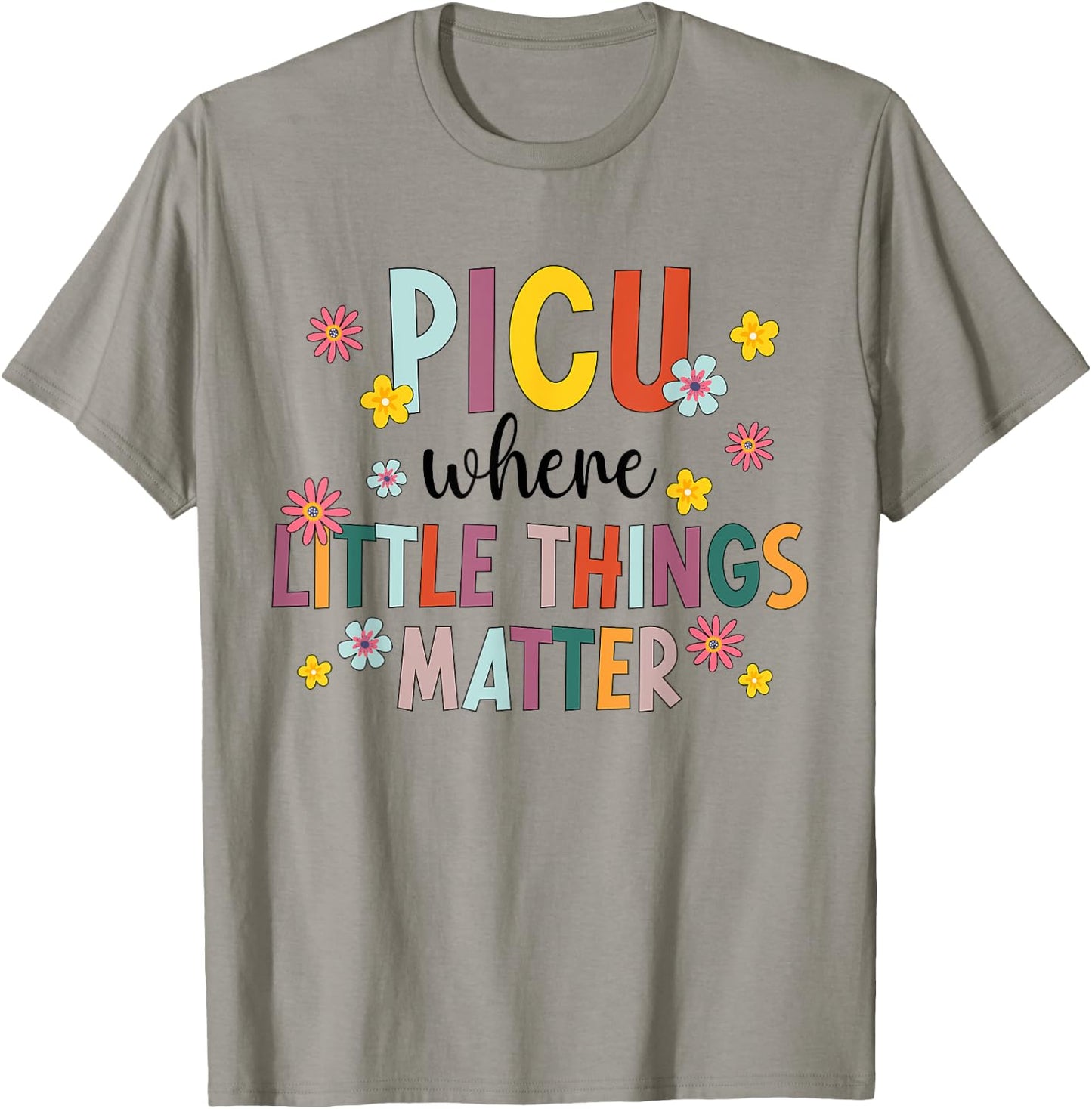 Best PICU Nurse Appreciation Pediatric Intensive Care Unit T-Shirt - T-Shirt | Sand