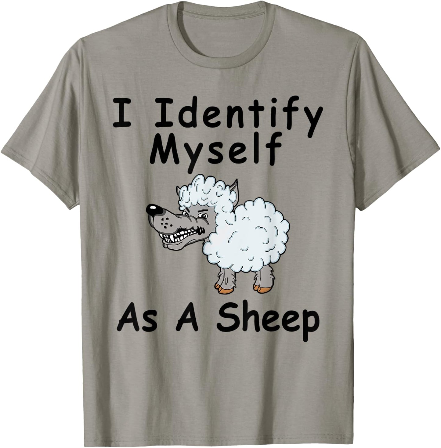 I Identify Myself As A Sheep Wolf In Sheepskin Funny Sheep T-Shirt - T-Shirt | Sand