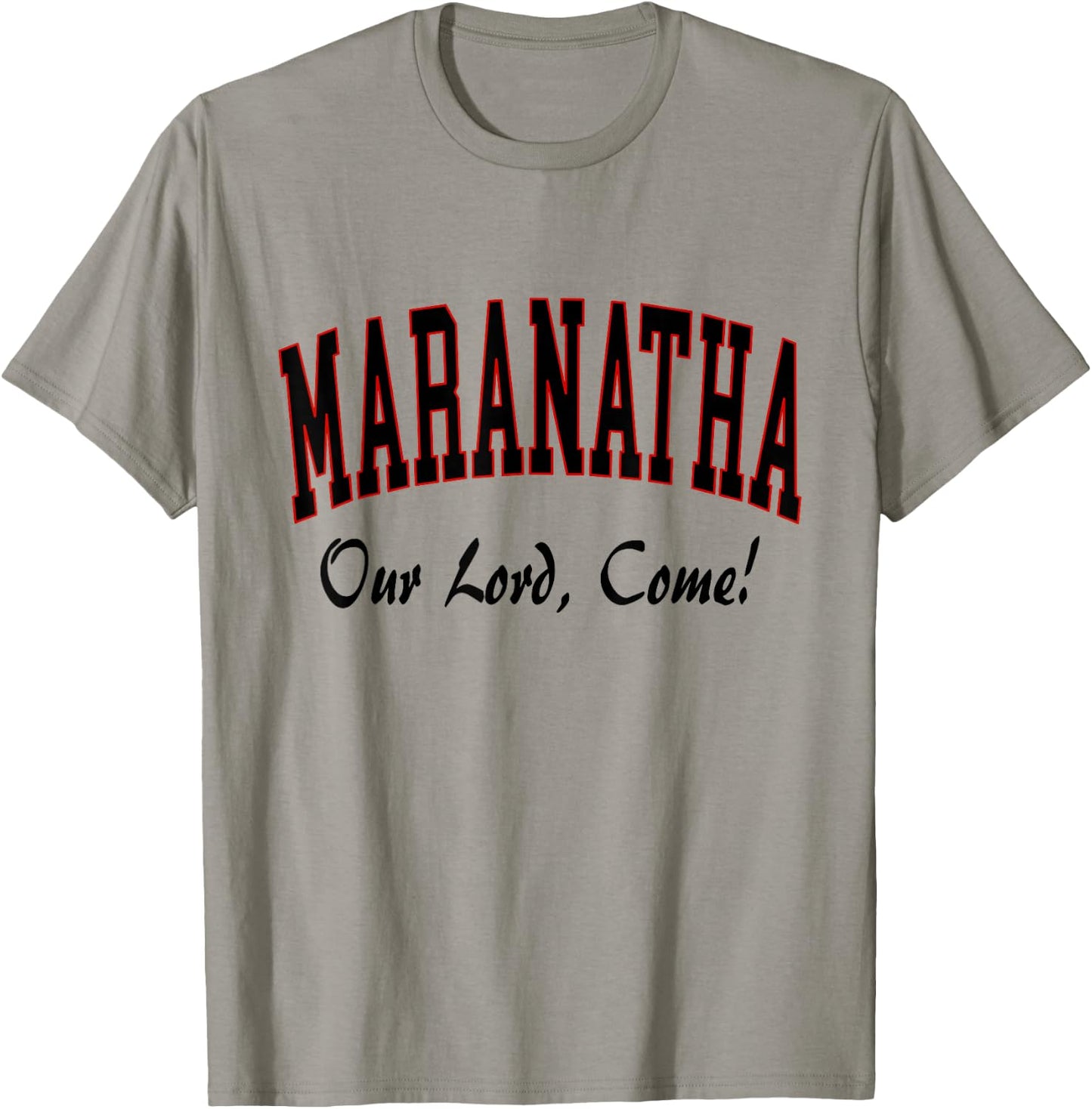 Maranatha Jesus Will Come - 1st Corinthians New Testament T-Shirt - T-Shirt | Sand