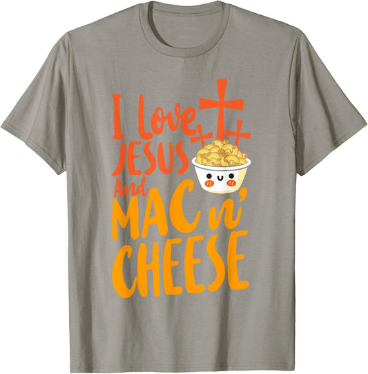 Mac And Cheese Jesus Faith Christian I Love Jesus And Mac & T-Shirt - T-Shirt | Sand