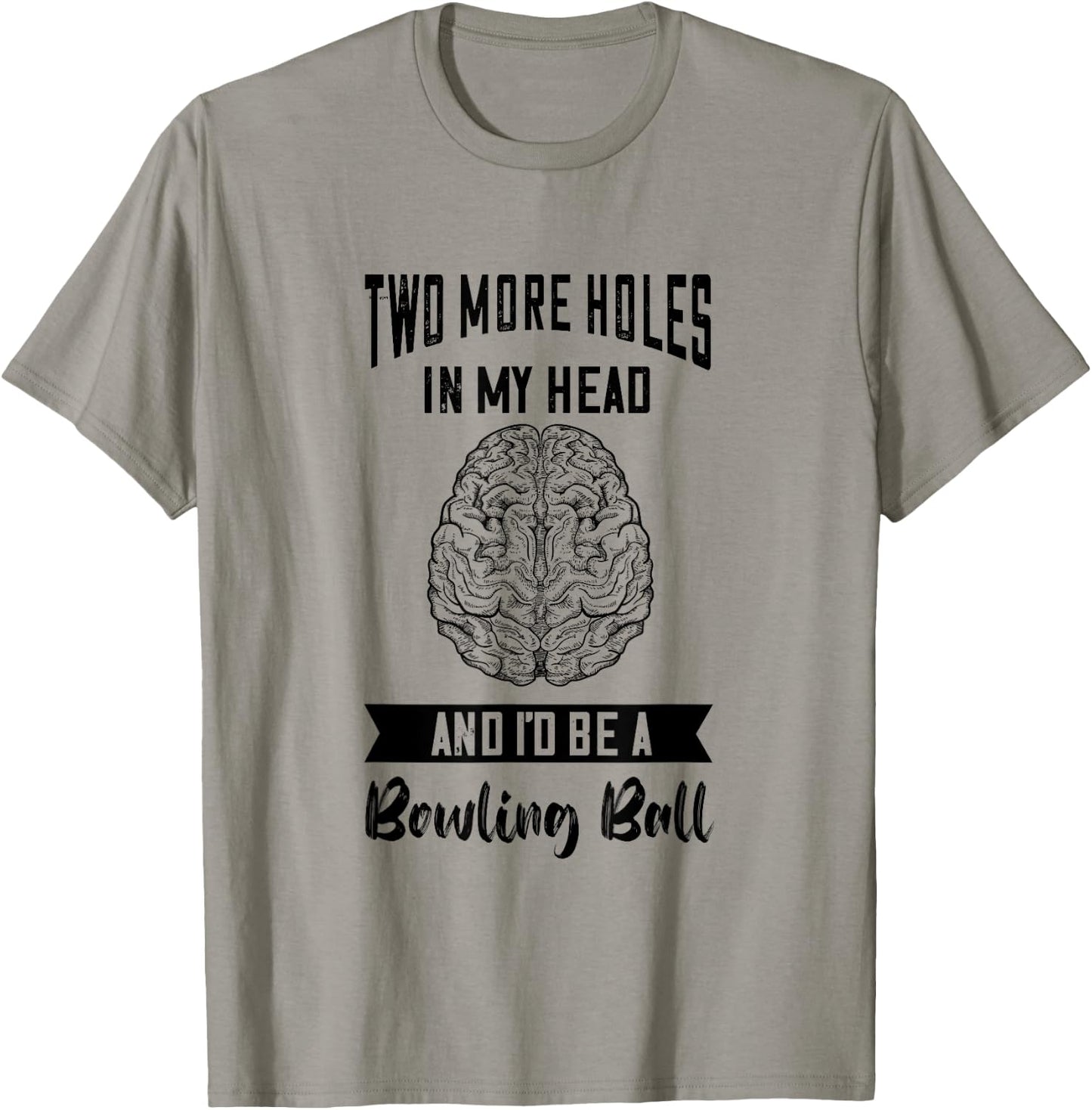 Brain Surgery Two More Holes In My Head Tumor Cancer T-Shirt - T-Shirt | Sand