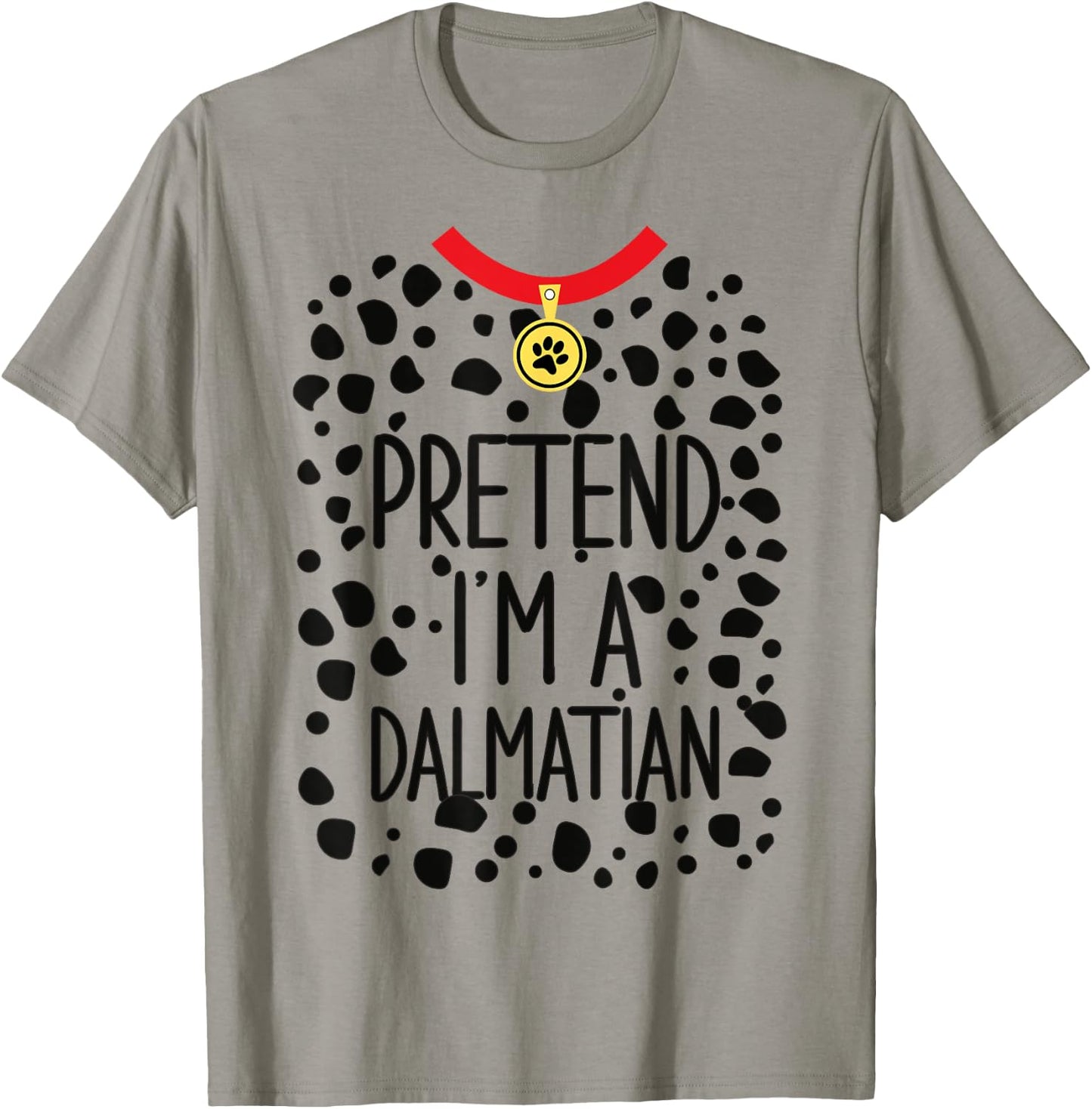 Pretend I'm a Dalmatian Funny Lazy Halloween Costume Dog T-Shirt - T-Shirt | Sand