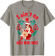 I Aint no Ho Ho Ho Shirt I Ain't no Ho Ho Ho T-Shirt - T-Shirt | Sand