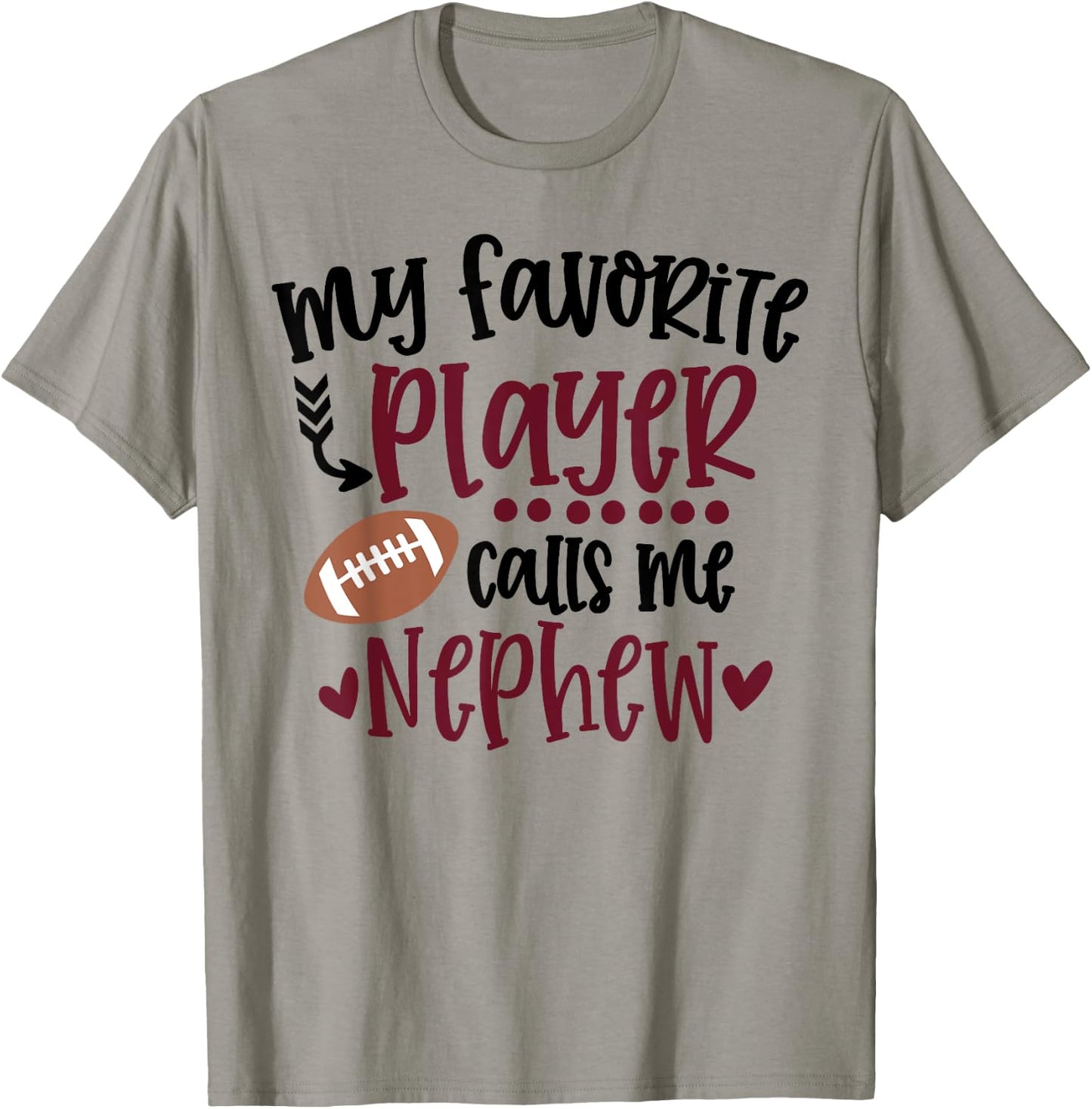 My Favorite Football Player Calls Me Nephew Football Nephew T-Shirt - T-Shirt | Sand