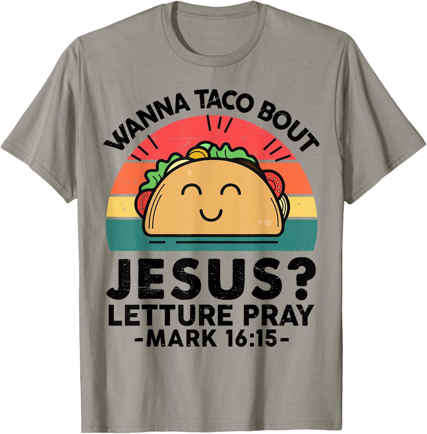 Christian Wanna Taco Bout Jesus Funny God Son Sister Toddler T-Shirt - T-Shirt | Sand