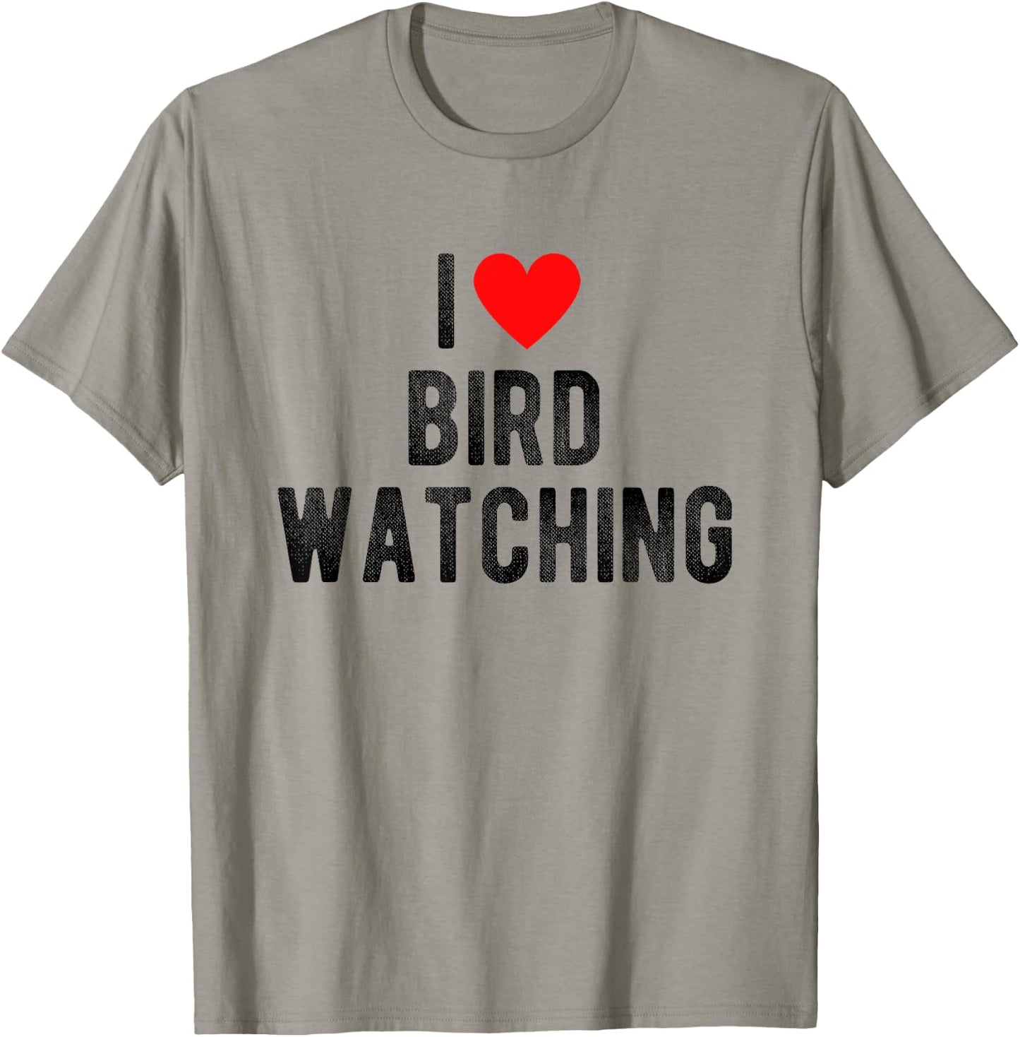 I Love Bird Watching Funny Saying Quote I Heart Birds T-Shirt - T-Shirt | Sand