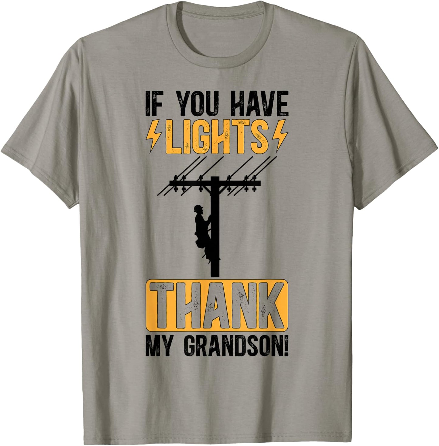 Thank My Grandson Lineman Grandma Of A Lineman Grandmother T-Shirt - T-Shirt | Sand
