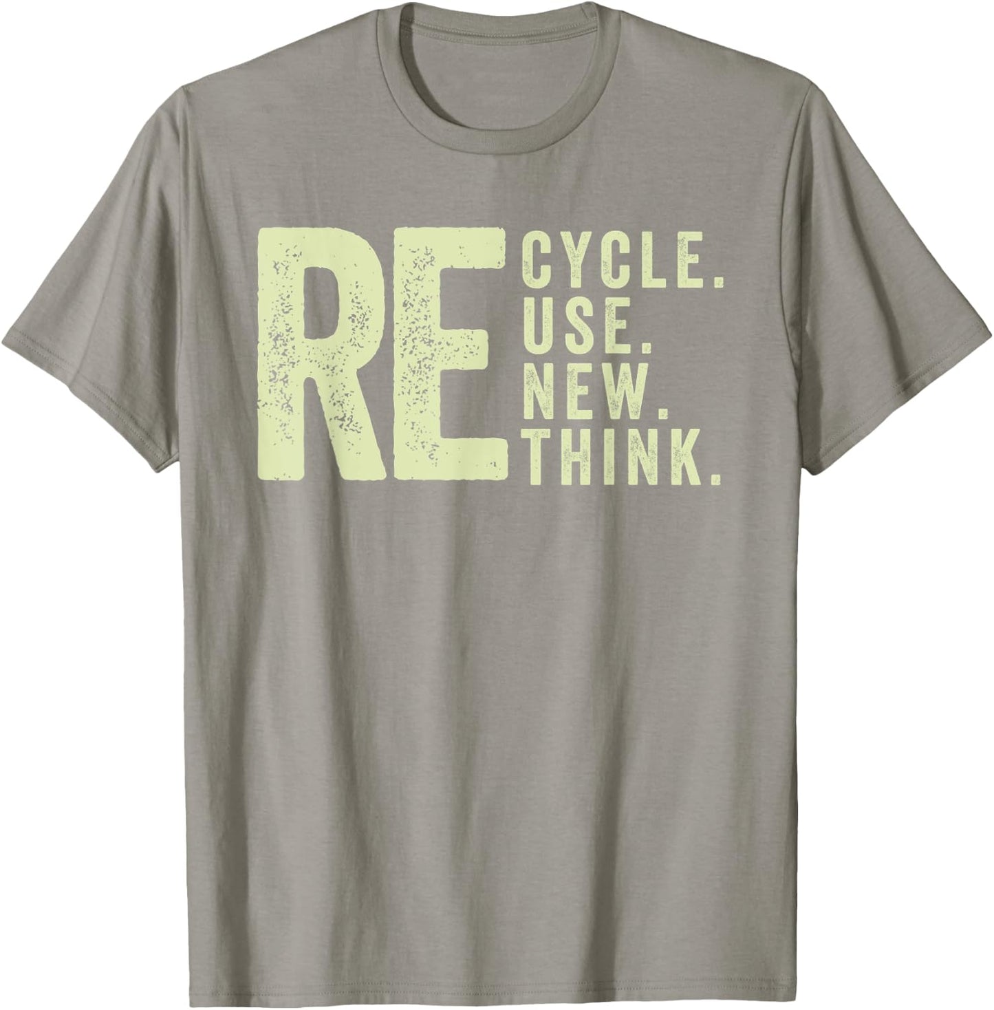 Recycle Reuse Renew Rethink Activism Environmental T-Shirt - T-Shirt | Sand