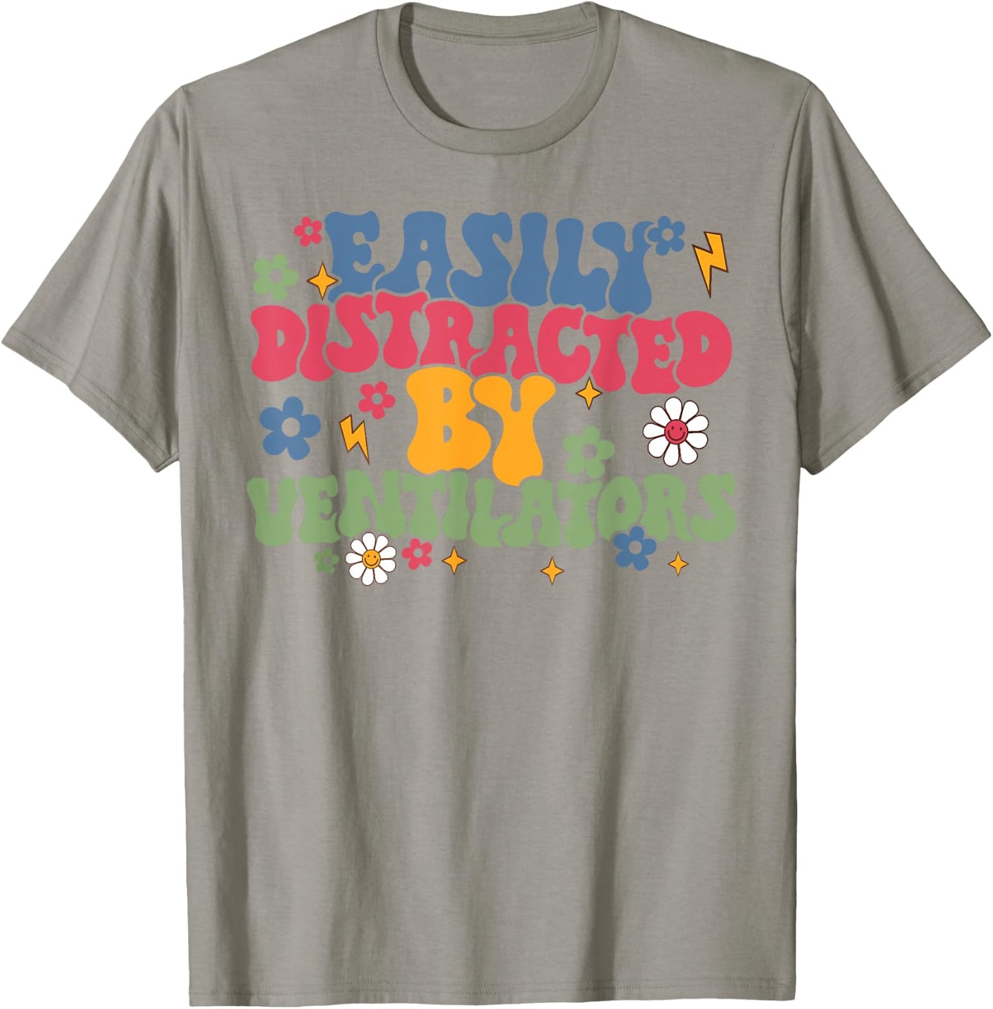 Funny Respiratory Therapist Easily Distracted By Ventilators T-Shirt - T-Shirt | Sand