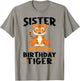 Sister of the Birthday Tiger Birthday T-Shirt - T-Shirt | Sand