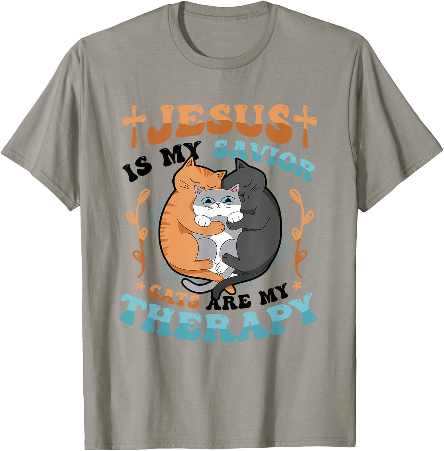 Jesus Is My Savior Cats Are My Therapy Cats & Jesus T-Shirt - T-Shirt | Sand
