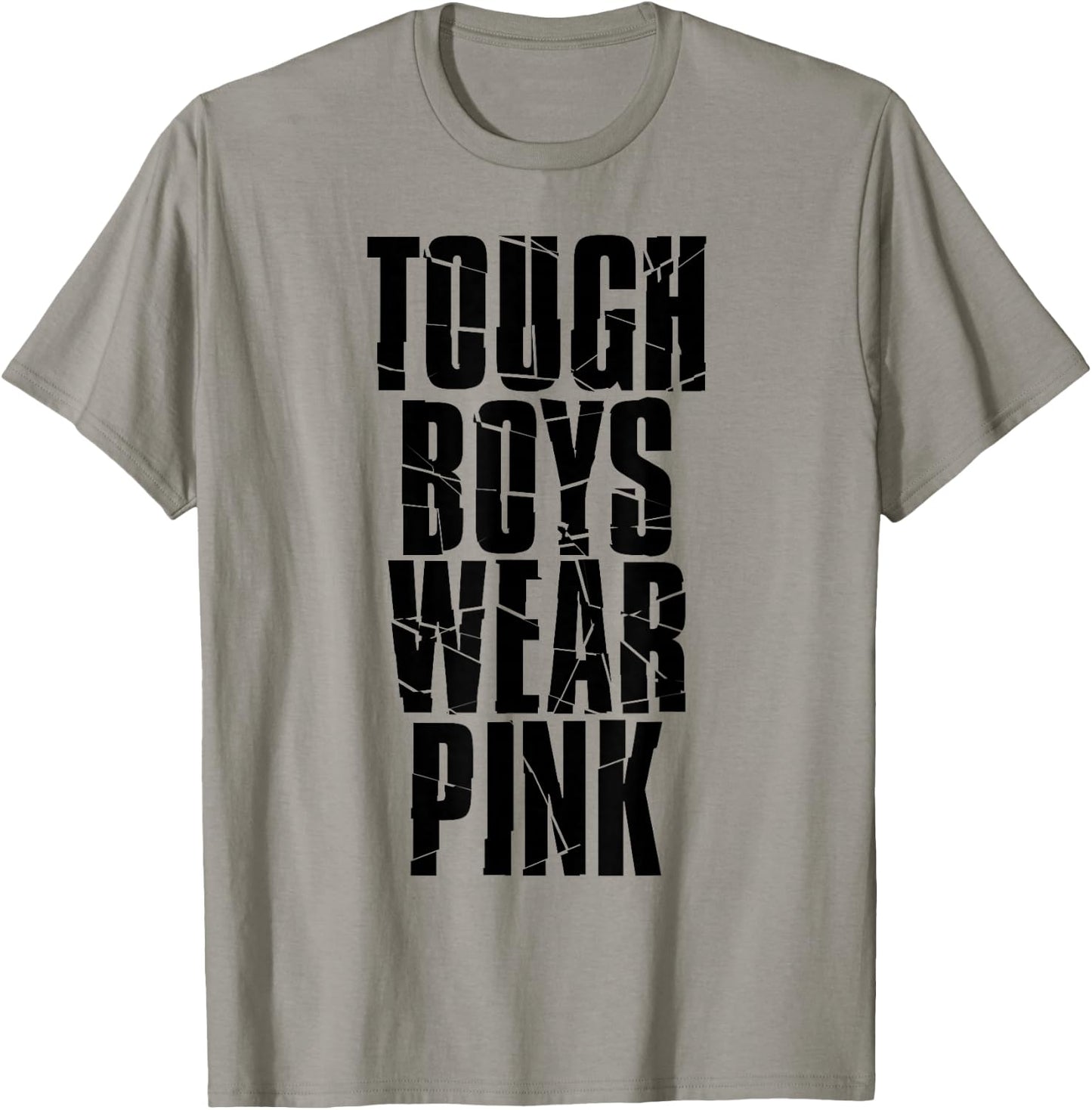Tough Boys Wear Pink T-Shirt - T-Shirt | Sand