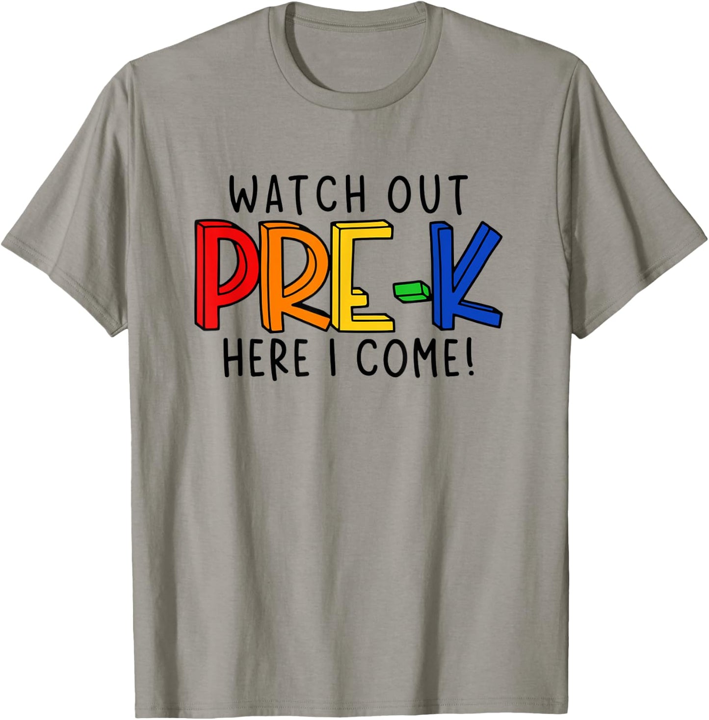 Watch Out Pre-K Here I Come First Day of Pre-Kindergarten T-Shirt - T-Shirt | Sand