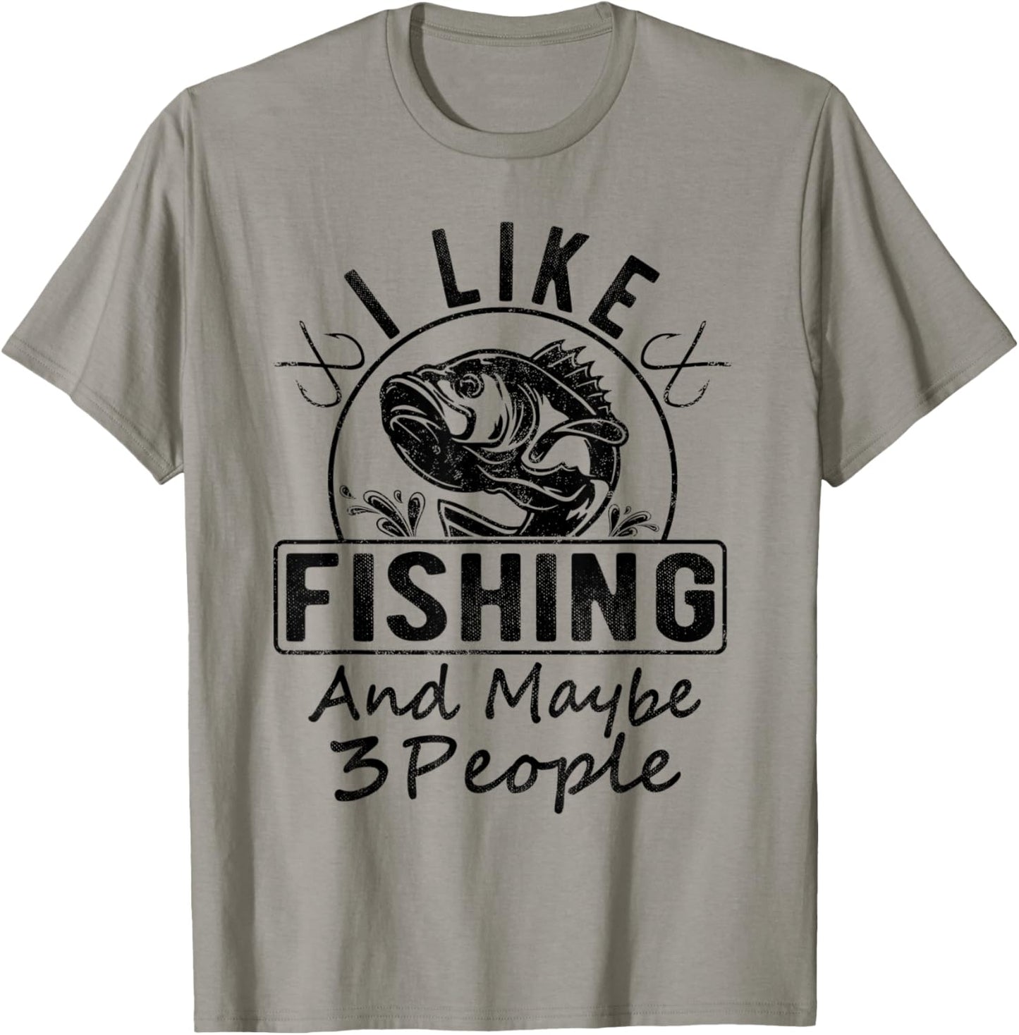 I Like Fishing & Maybe 3 People Funny Fishing Saying Graphic T-Shirt - T-Shirt | Sand