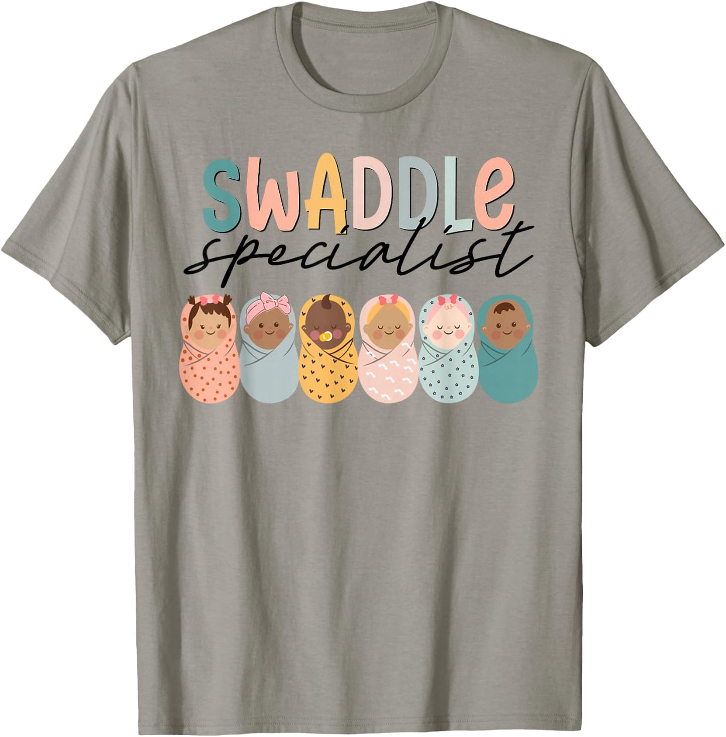 Funny Swaddle Specialist Labor Delivery Nurse Nurse RN T-Shirt - T-Shirt | Sand