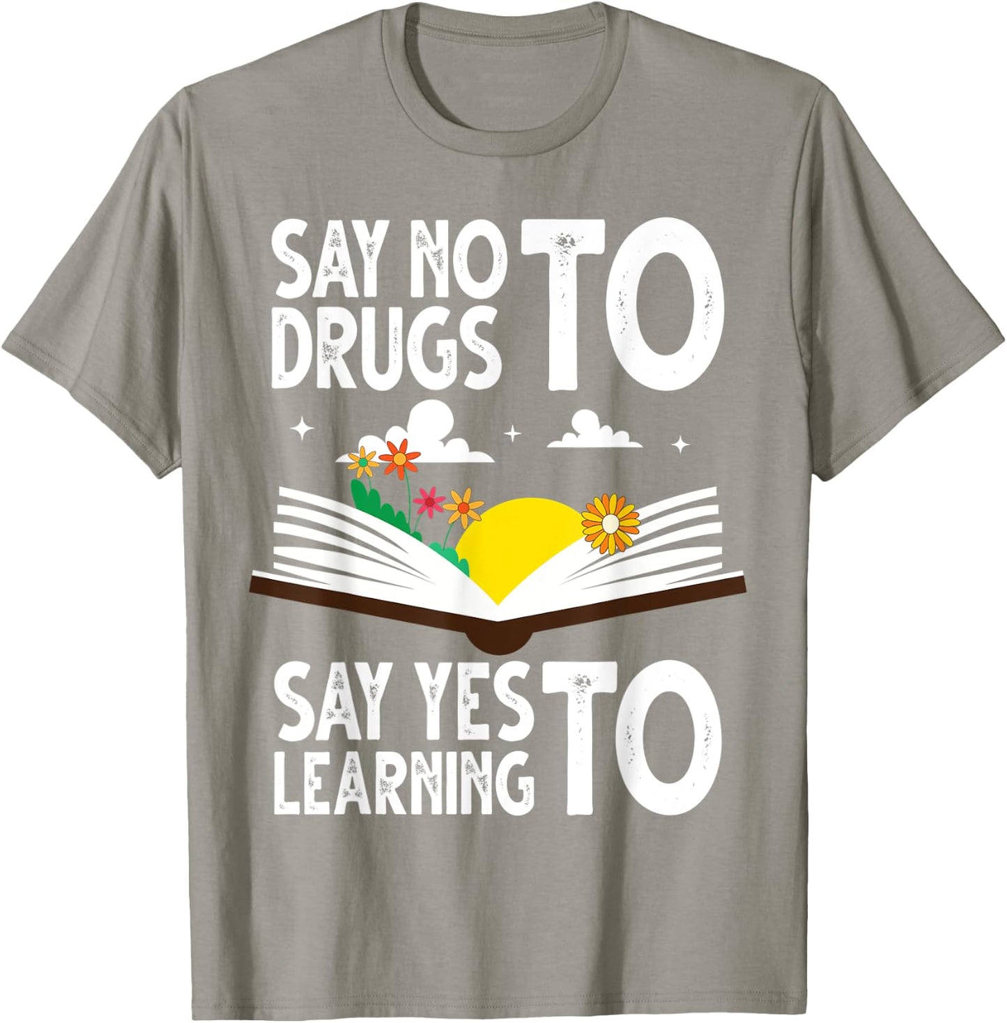 Red Ribbon Week Say No Say Yes to Learning Books Teacher T-Shirt - T-Shirt | Sand