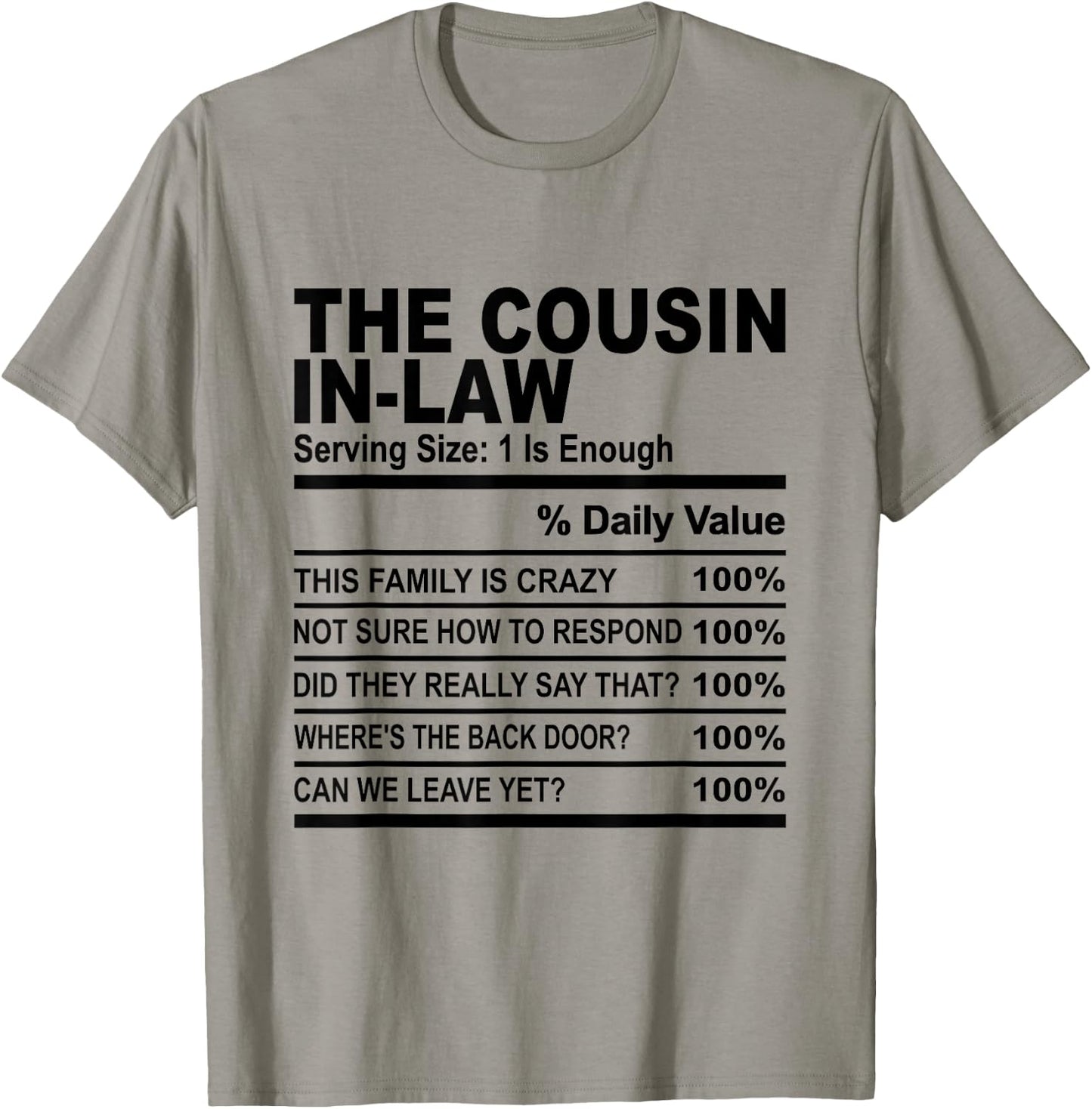 The cousin in law cousin nutrition facts women men cousins T-Shirt - T-Shirt | Sand