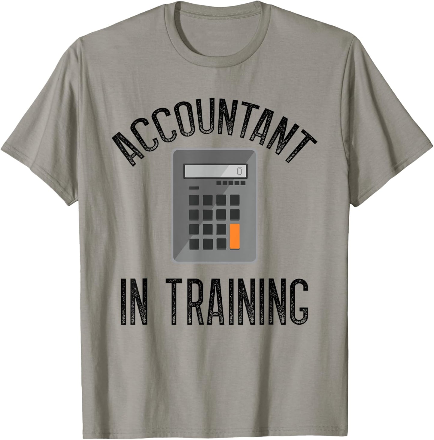 Accountant In Training CPA Certified Public Accountant T-Shirt - T-Shirt | Sand