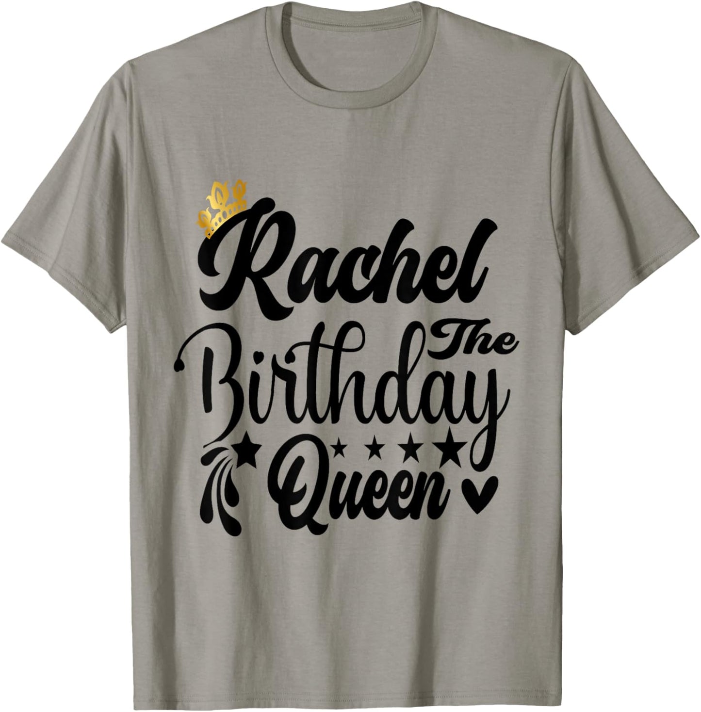 Rachel The Birthday Queen Happy Birthday Shirt T-Shirt - T-Shirt | Sand