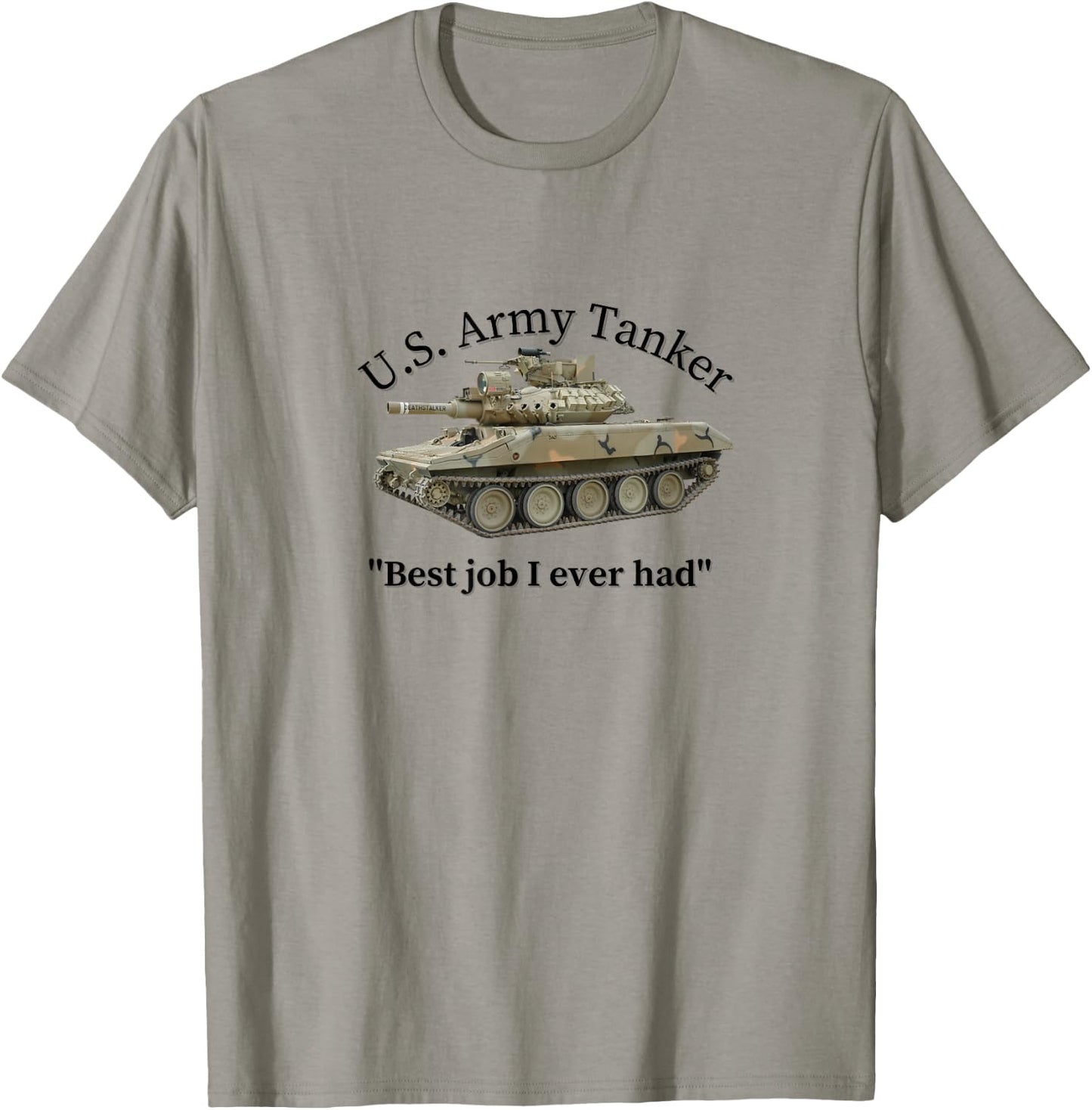 U.S. Army Tanker "Best job I ever had" M551 Sheridan T-Shirt - T-Shirt | Sand