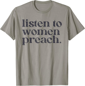 Listen To Women Preach Quote Black Text T-Shirt - T-Shirt | Sand