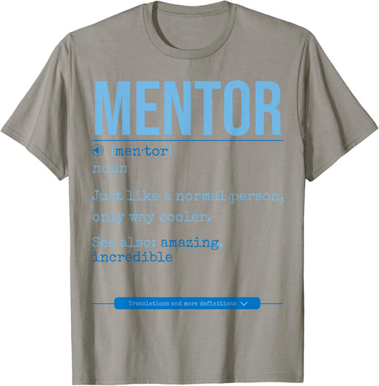 Personal Mentor Best Mentor Ever Mentor Appreciation T-Shirt - T-Shirt | Sand