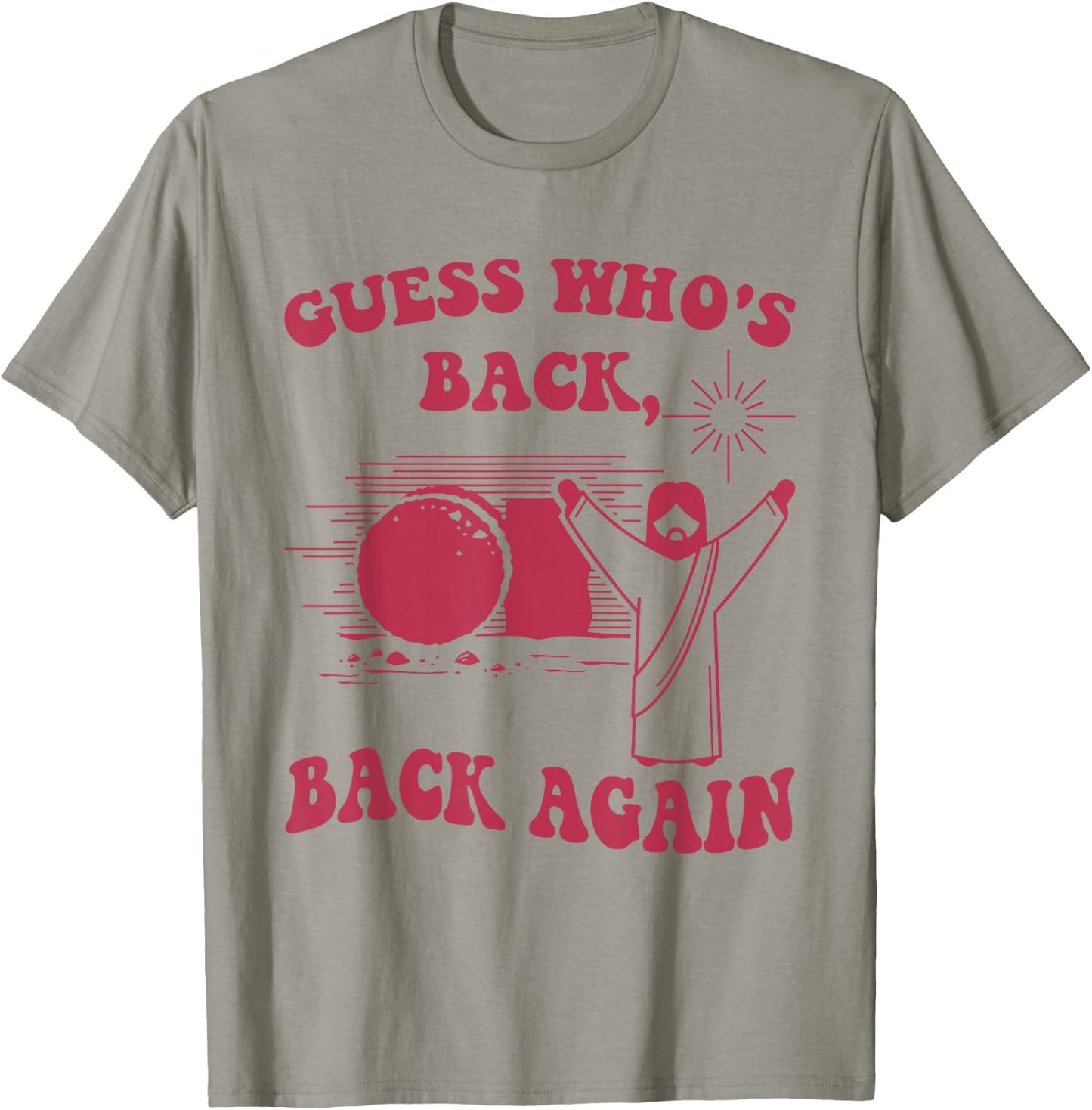 Guess Who's Back Back Again Happy Easter Jesus Christ T-Shirt - T-Shirt | Sand