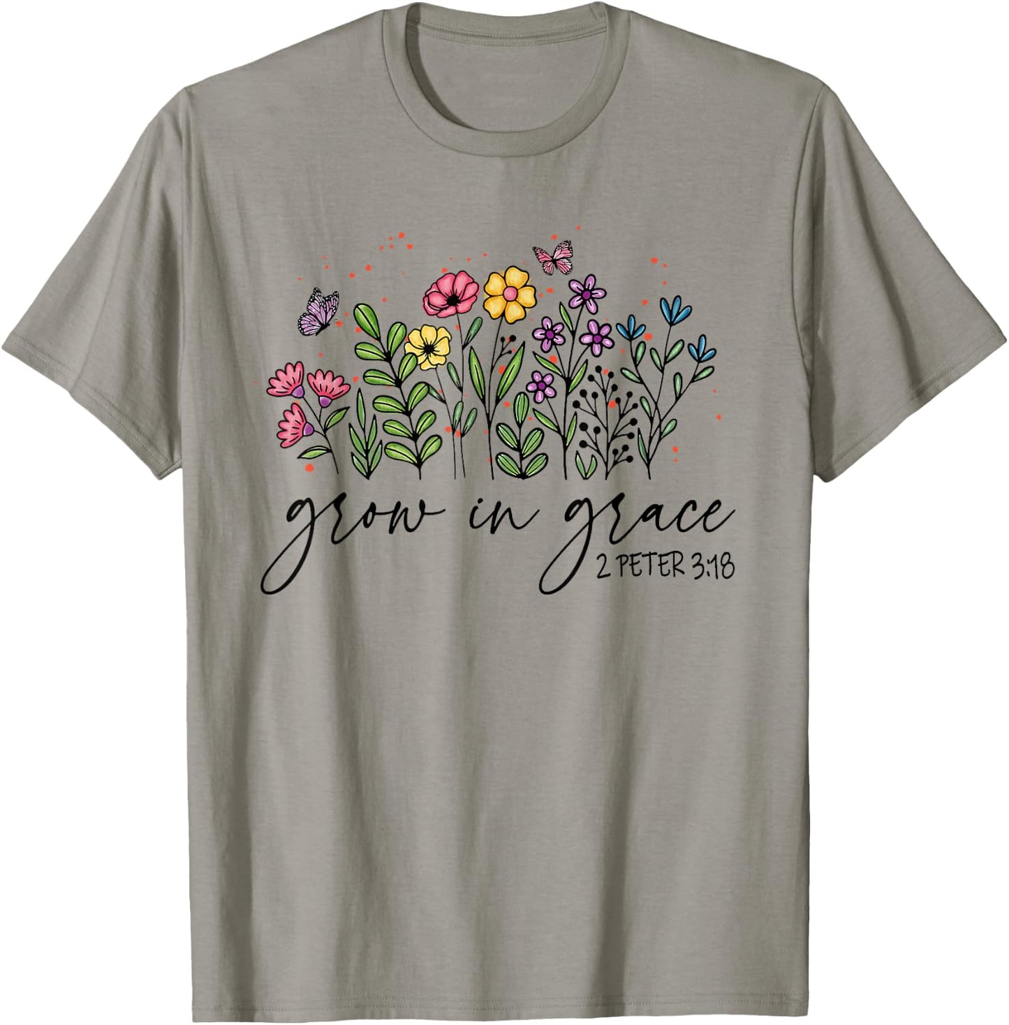 Christian Grow In Grace With Wildflowers Religious Bible Ver T-Shirt - T-Shirt | Sand